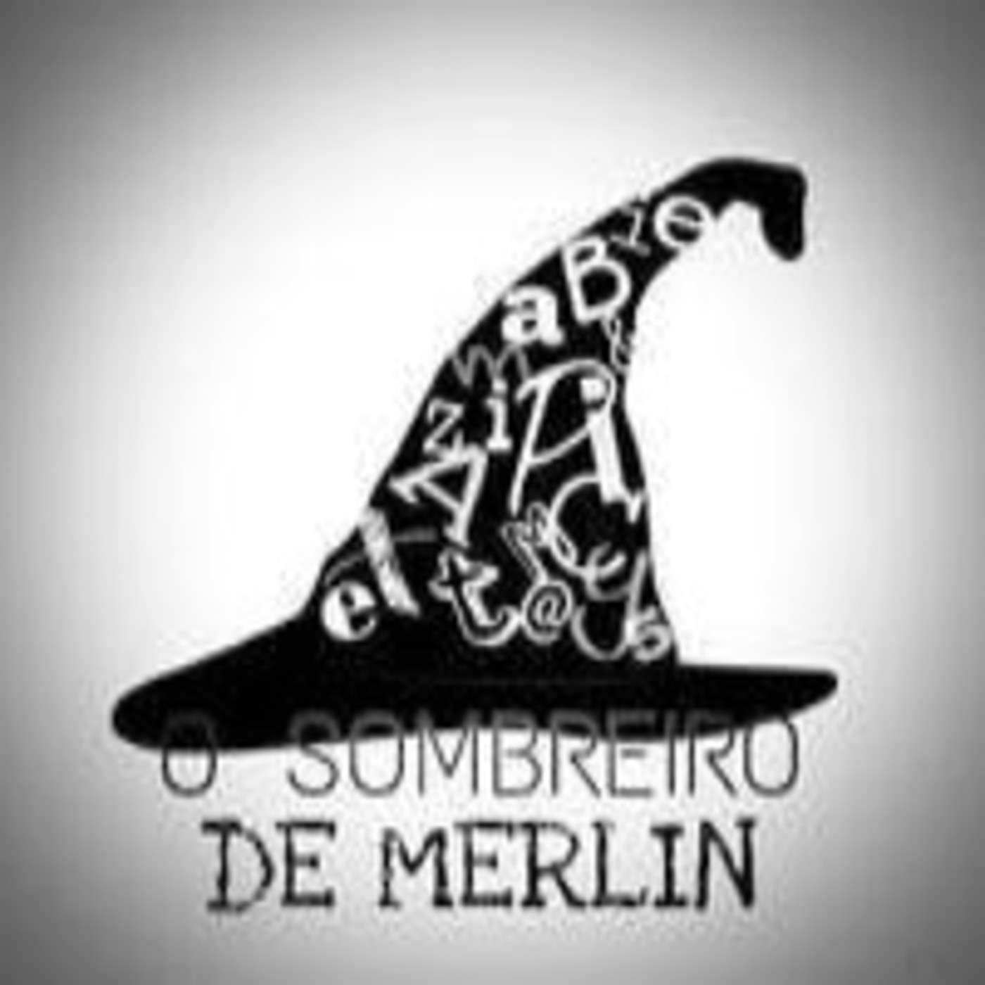 Podcast O Sombreiro de Merlín