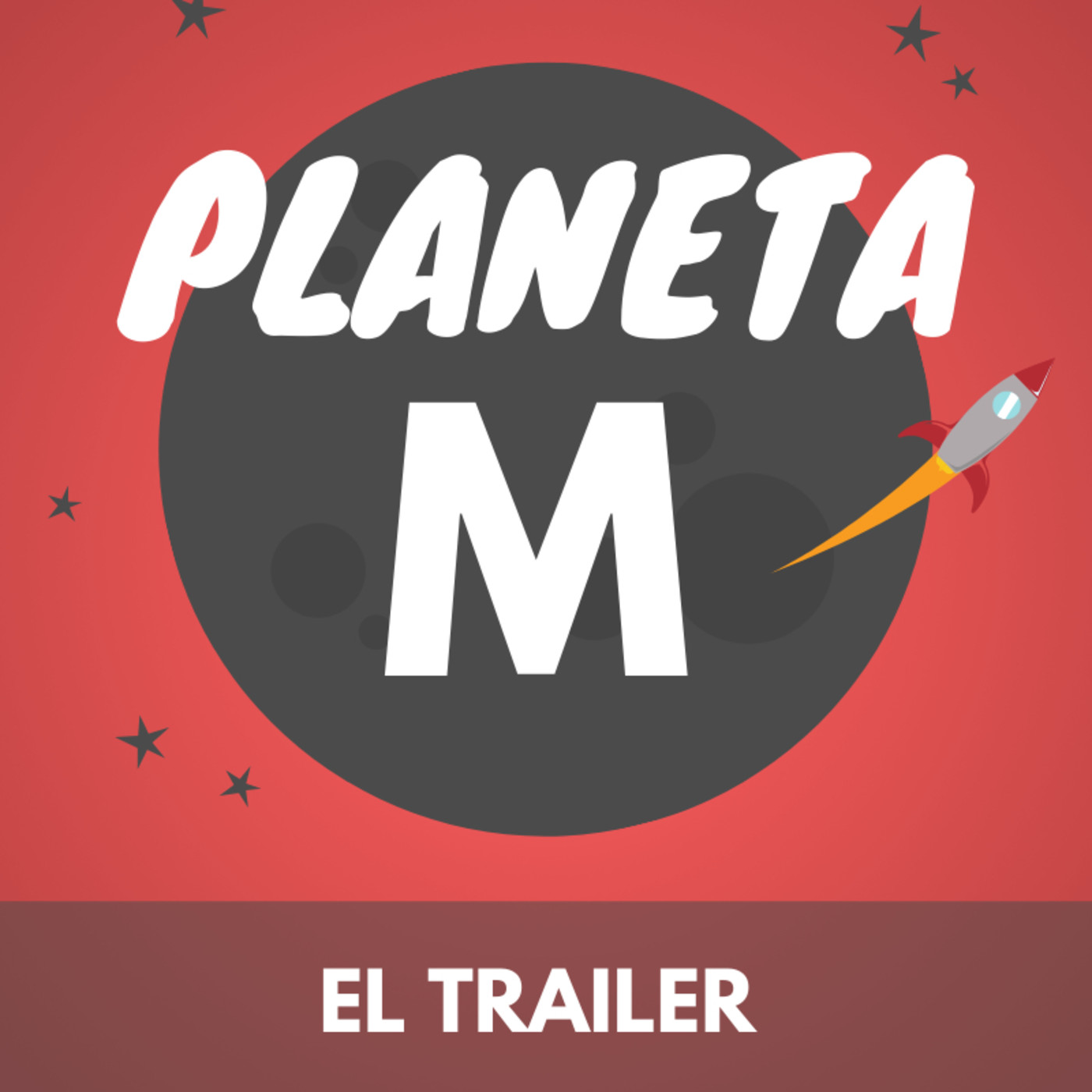 El Trailer - Planeta M