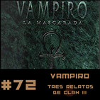 #72 Tres Relatos de Clan en el Mundo de Tinieblas Vol 3