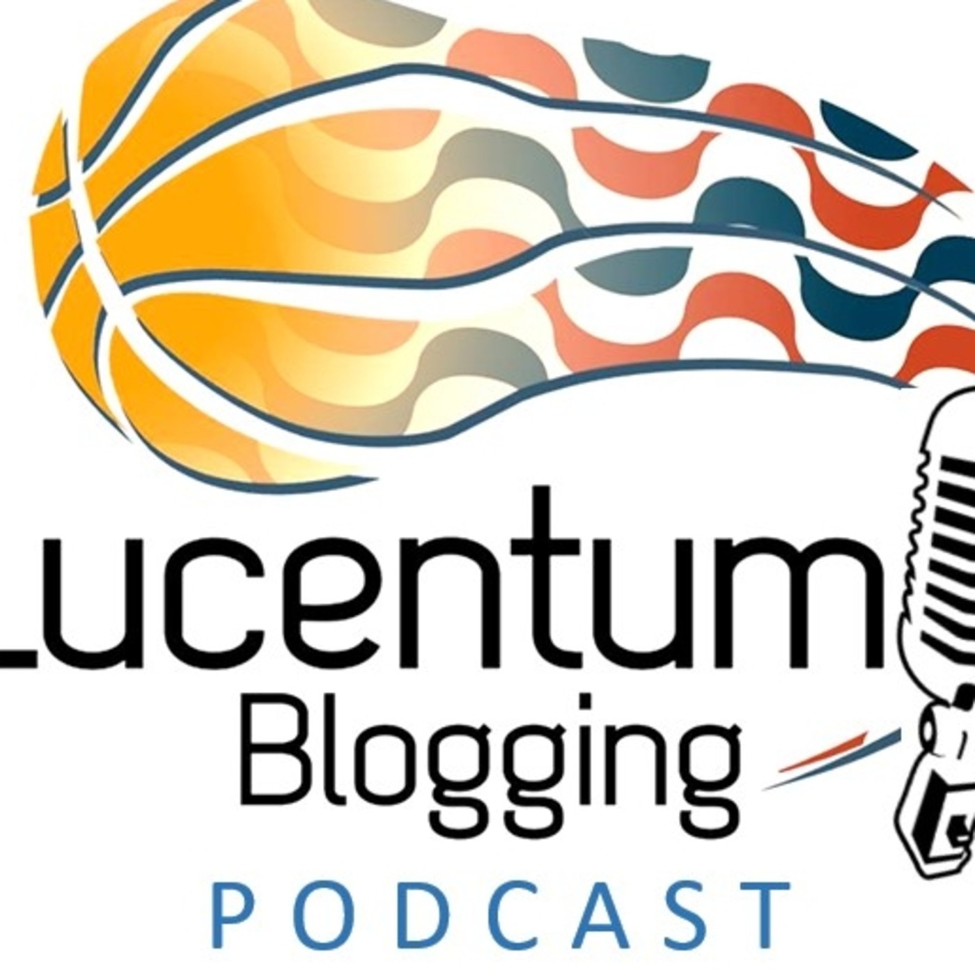 Lucentum Blogging Podcast