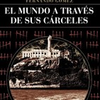 La Biblioteca de El Centinela...El mundo a través de sus cárceles