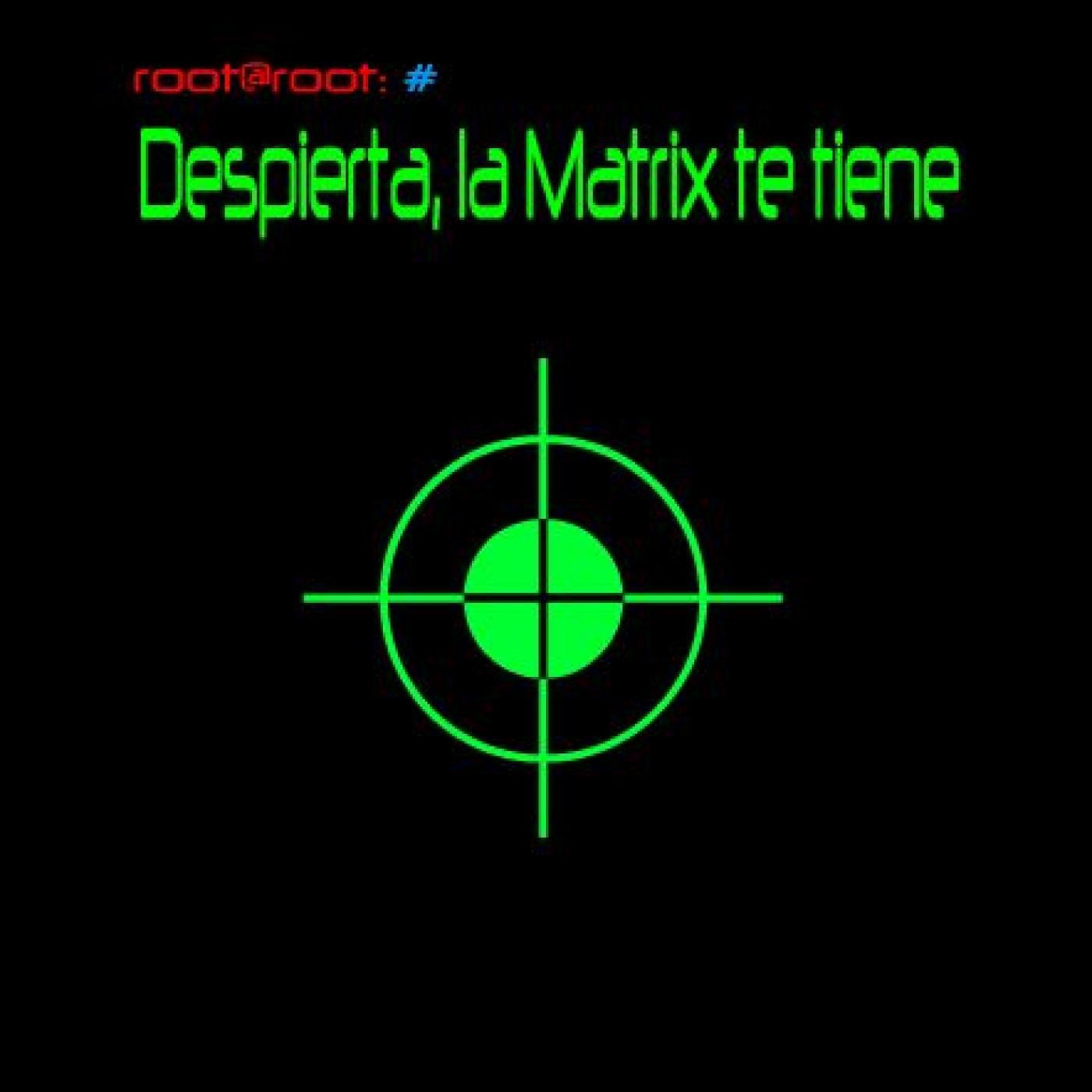 Podcast Despierta, la Matrix te tiene