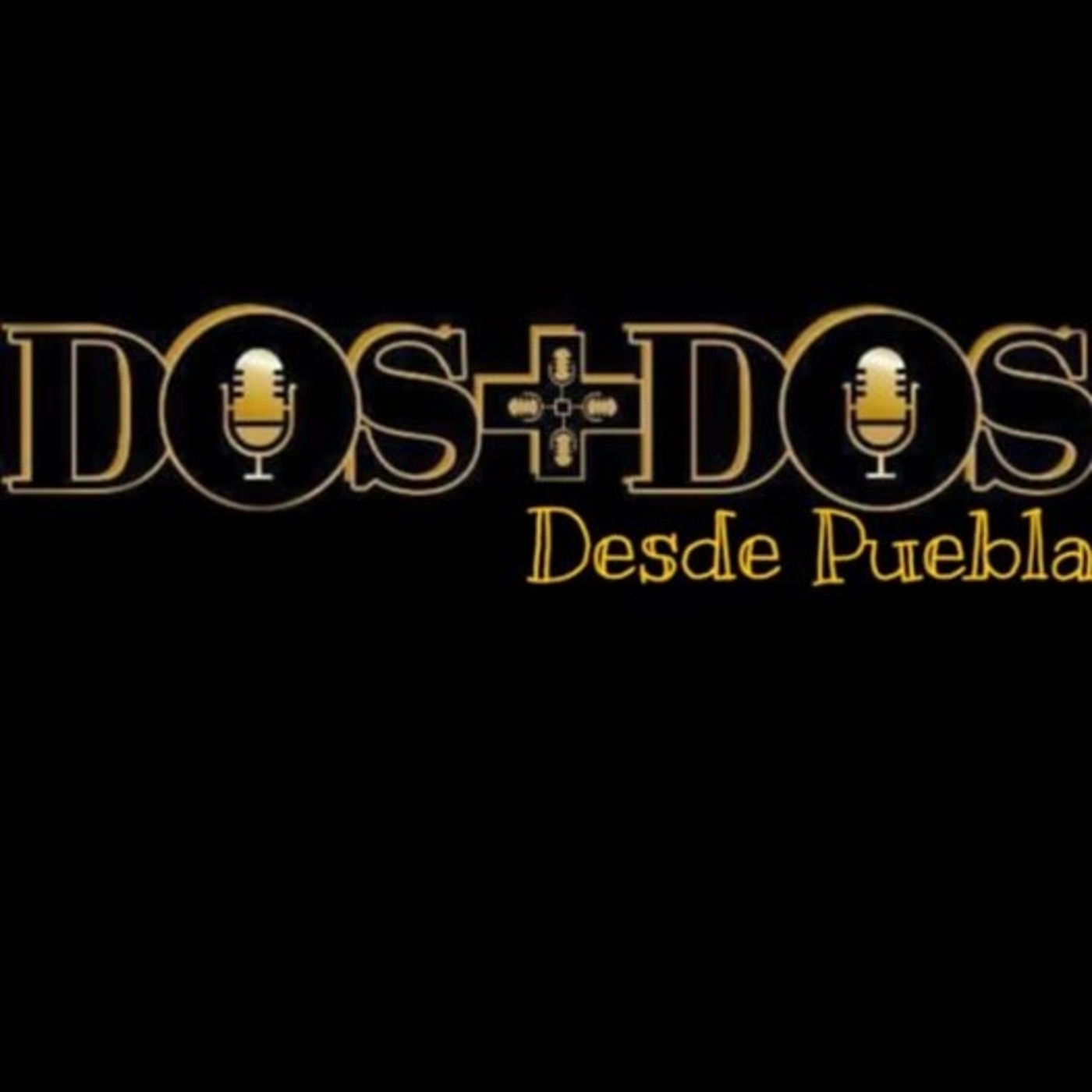 Dos mas dos desde Puebla