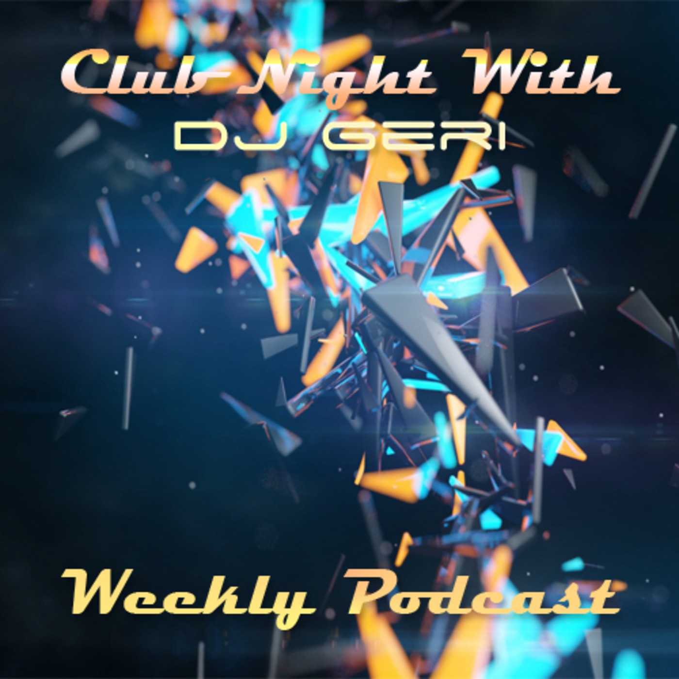 Club Night With DJ Geri 516 episode artwork