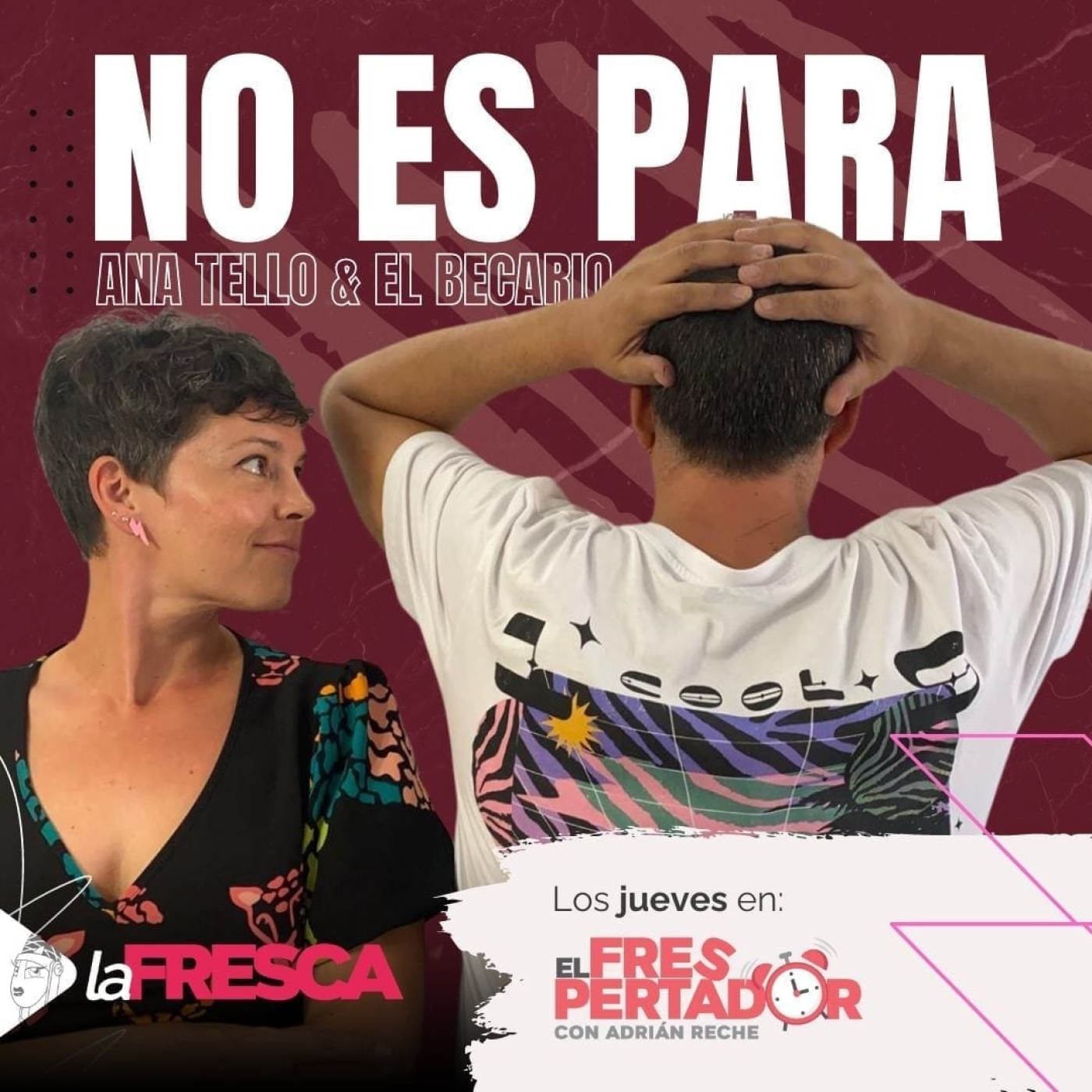 PODCAST 14, Temp. 3 de ‘No Es Para’ con Ana Tello y El Becario episode artwork
