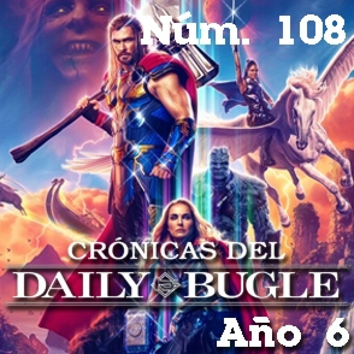 Spider-Man: Crónicas del Daily Bugle 108 -Thor: Love and Thunder episode artwork