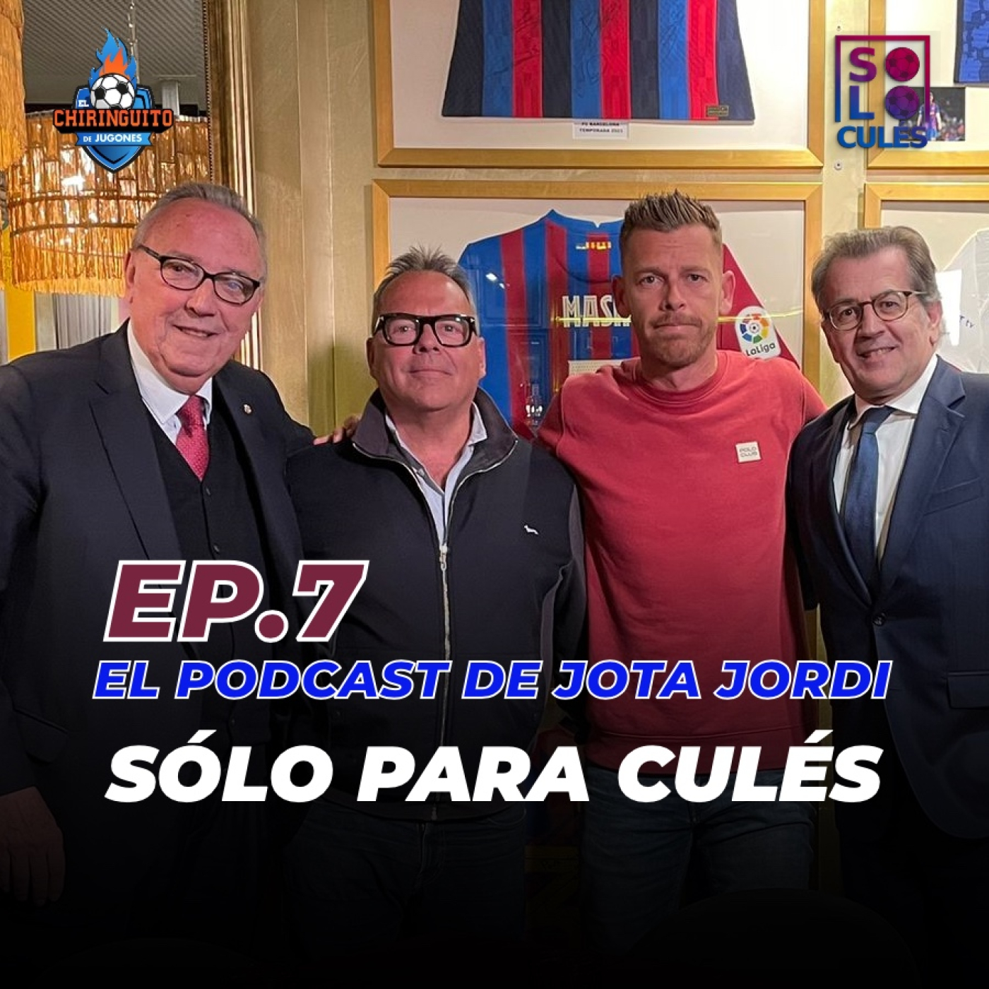  ❤️ SÓLO PARA CULÉS | EP. 7 COMPLETO | El podcast de Jota Jordi episode artwork
