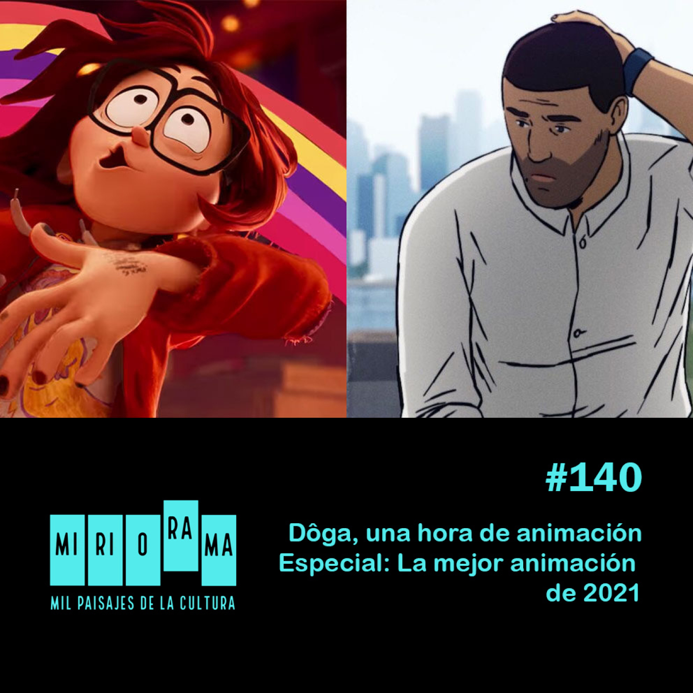 Miriorama #140 - Dôga: Especial La mejor animación de 2021 episode artwork