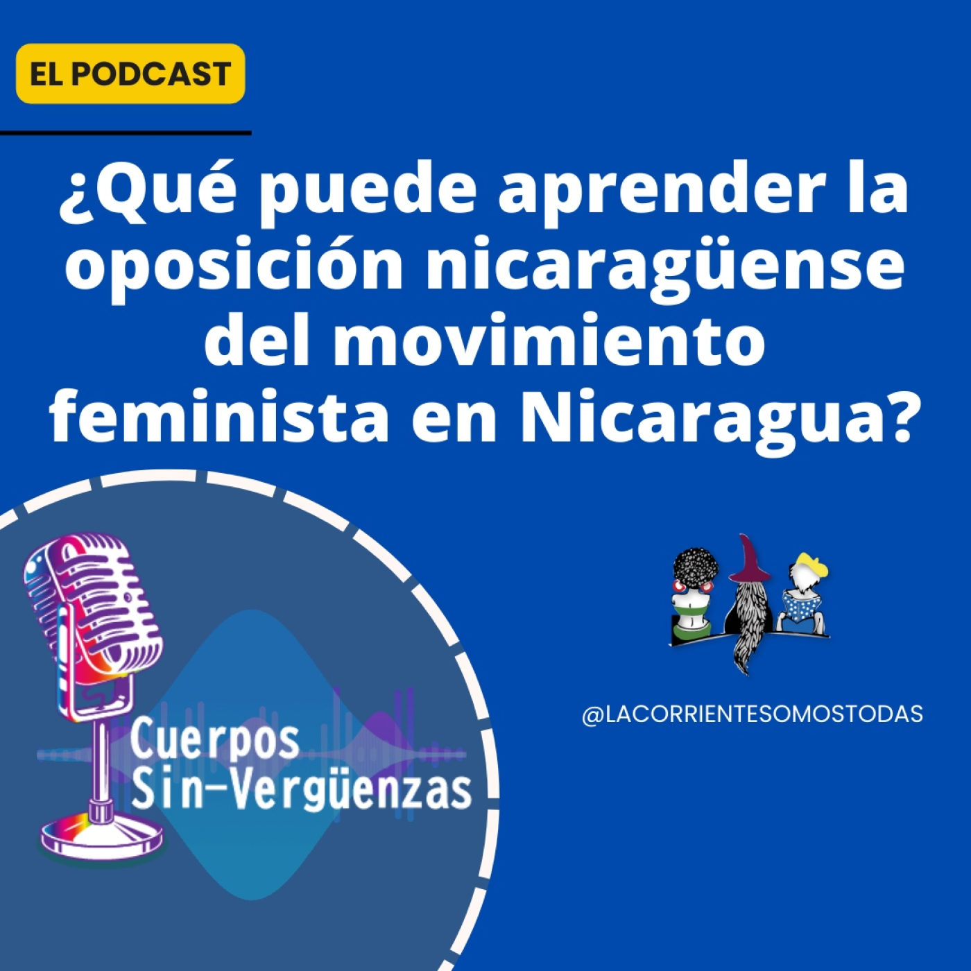 Podcast Cuerpos Sin-verguenzas