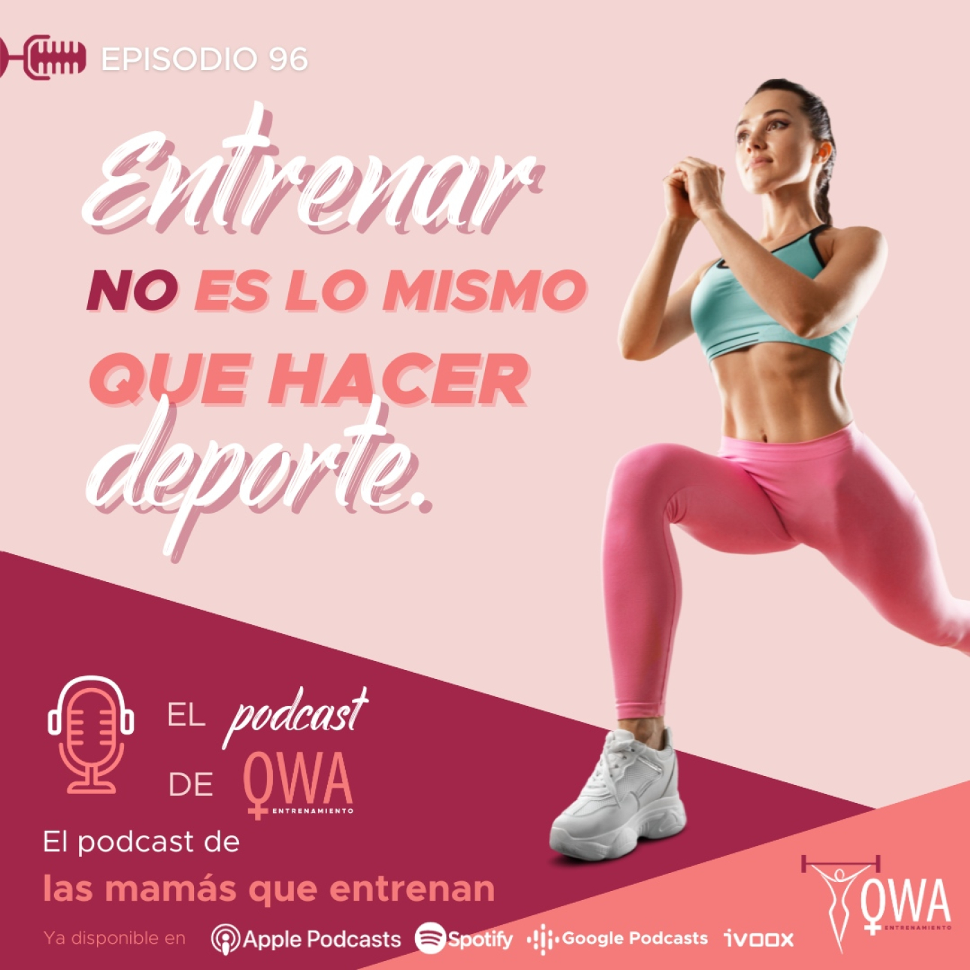 El podcast de OWA Entrenamiento