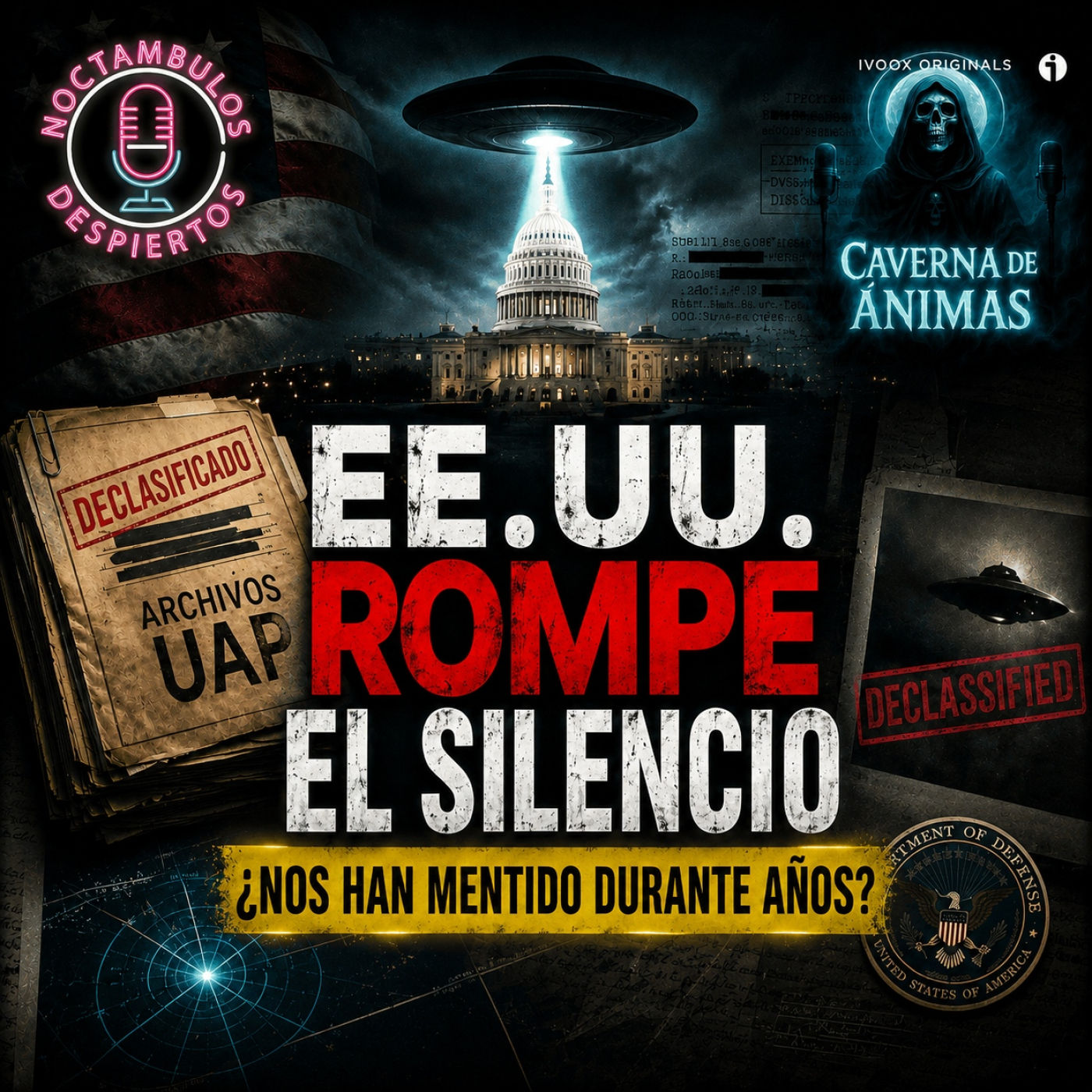 ¿Por qué ahora? Analizamos los archivos OVNI y UAP desclasificados - Caverna de Ánimas #041 N.D. episode artwork