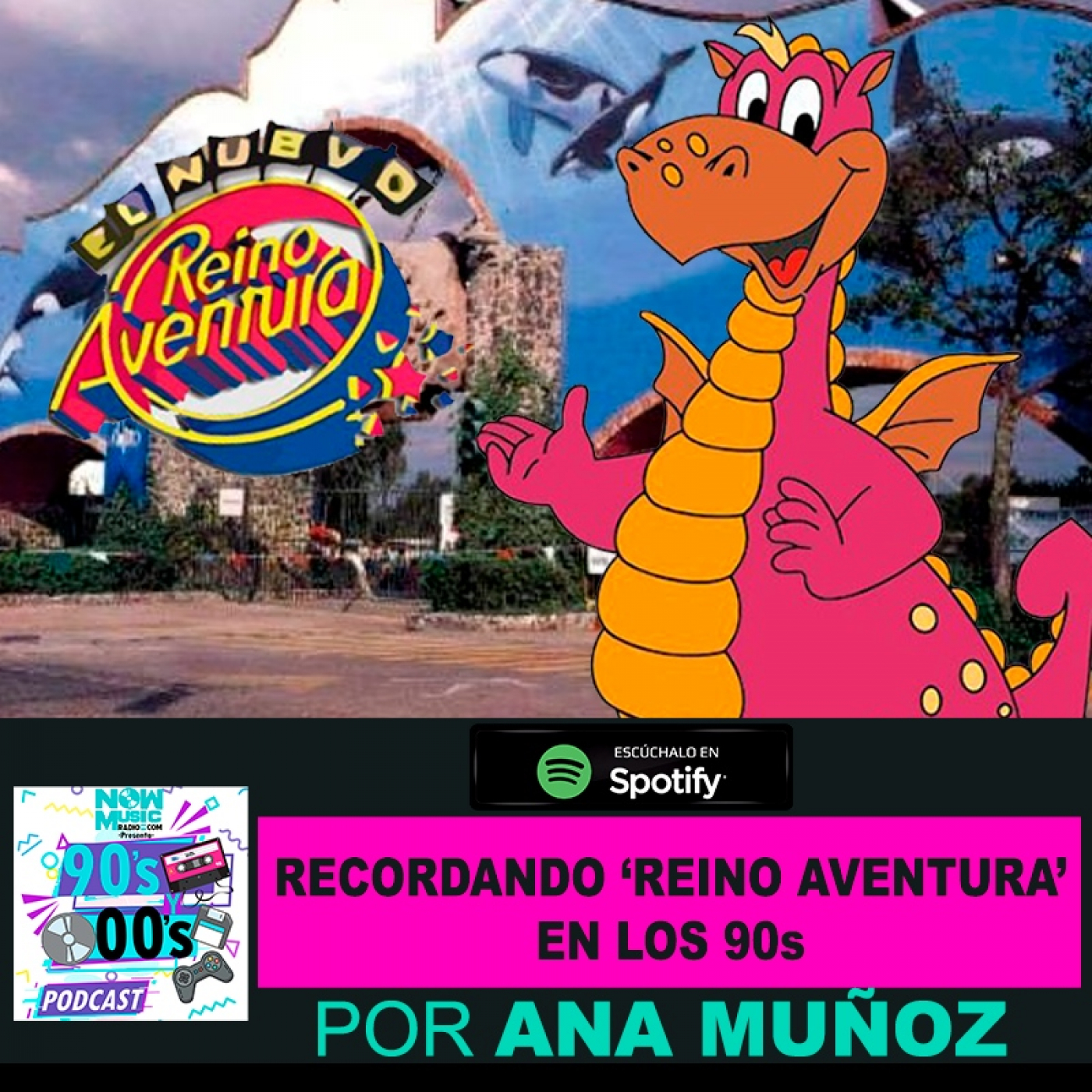 Recordando Reino Aventura en los 90s