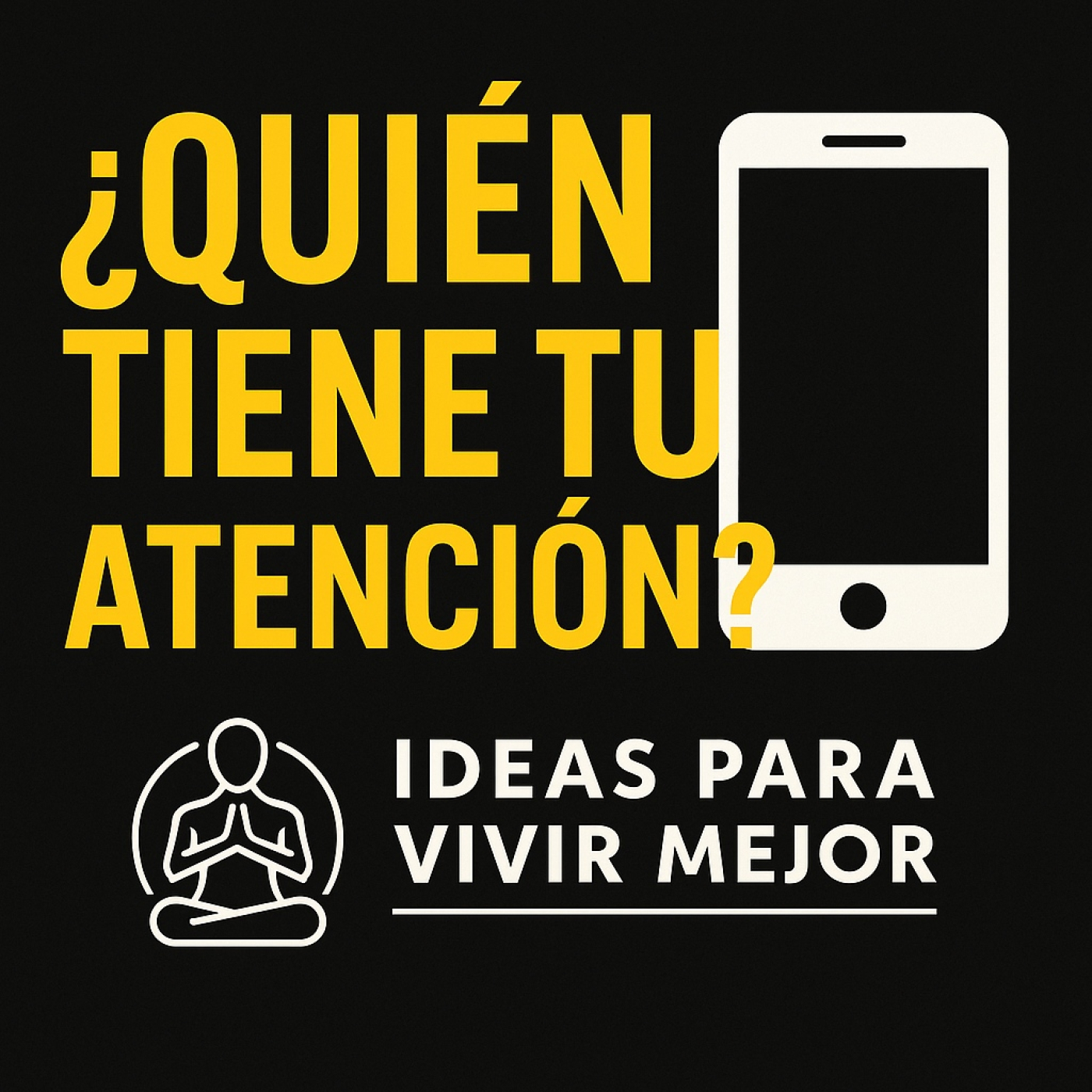 ¿Quién tiene tu atención? episode artwork