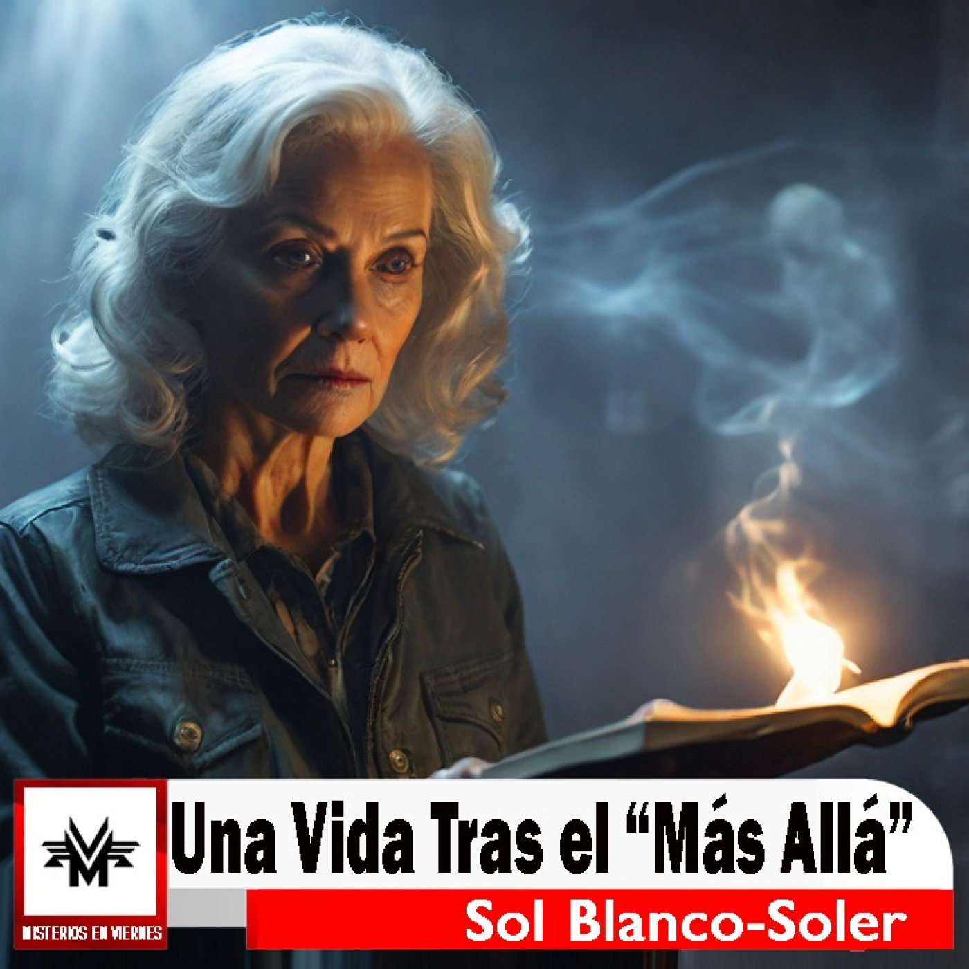 Misterios en Viernes 499 Una vida tras el Más Allá con Sol Blanco Soler