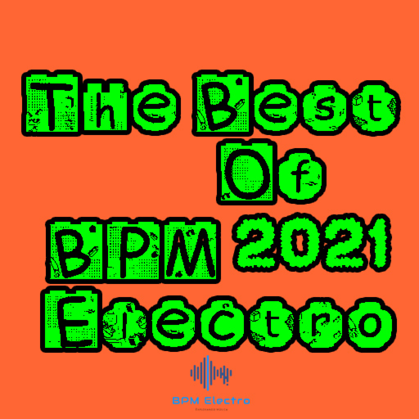 The Best Of 2021 BPM Electro - Mix 35 Dance