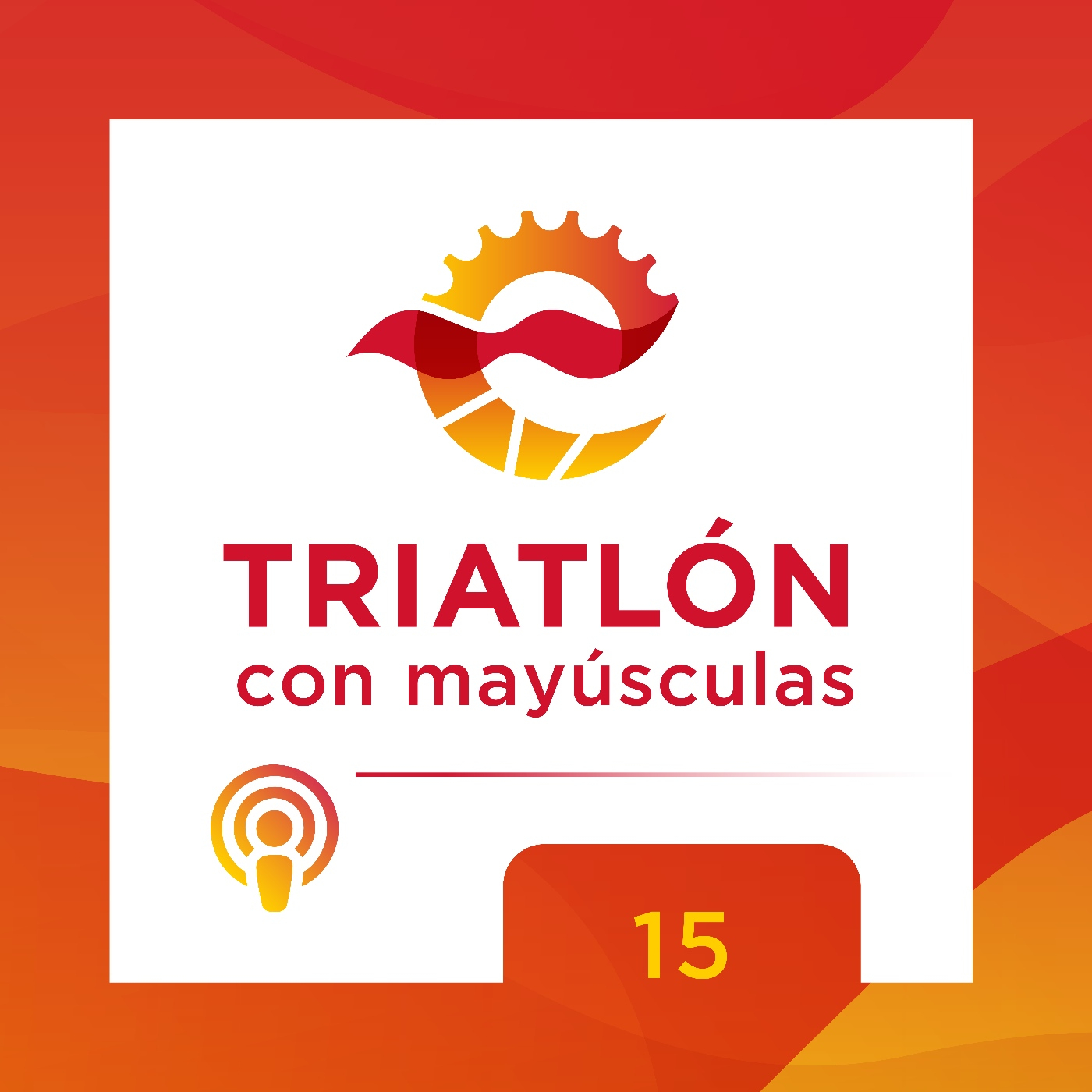 TRIATLÓN, con mayúsculas - Capítulo 15 – Miriam Casillas y Kevin Tarek despiden agosto tras Munich y Banyoles episode artwork