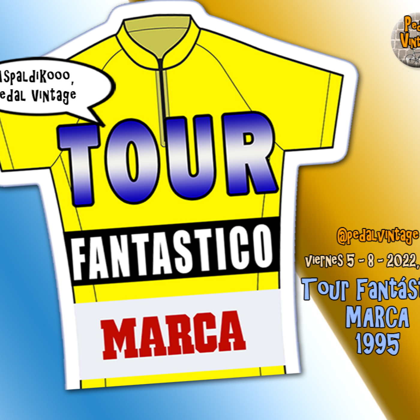 Pedal Vintage - Episodio 85: el Tour Fantástico de Marca