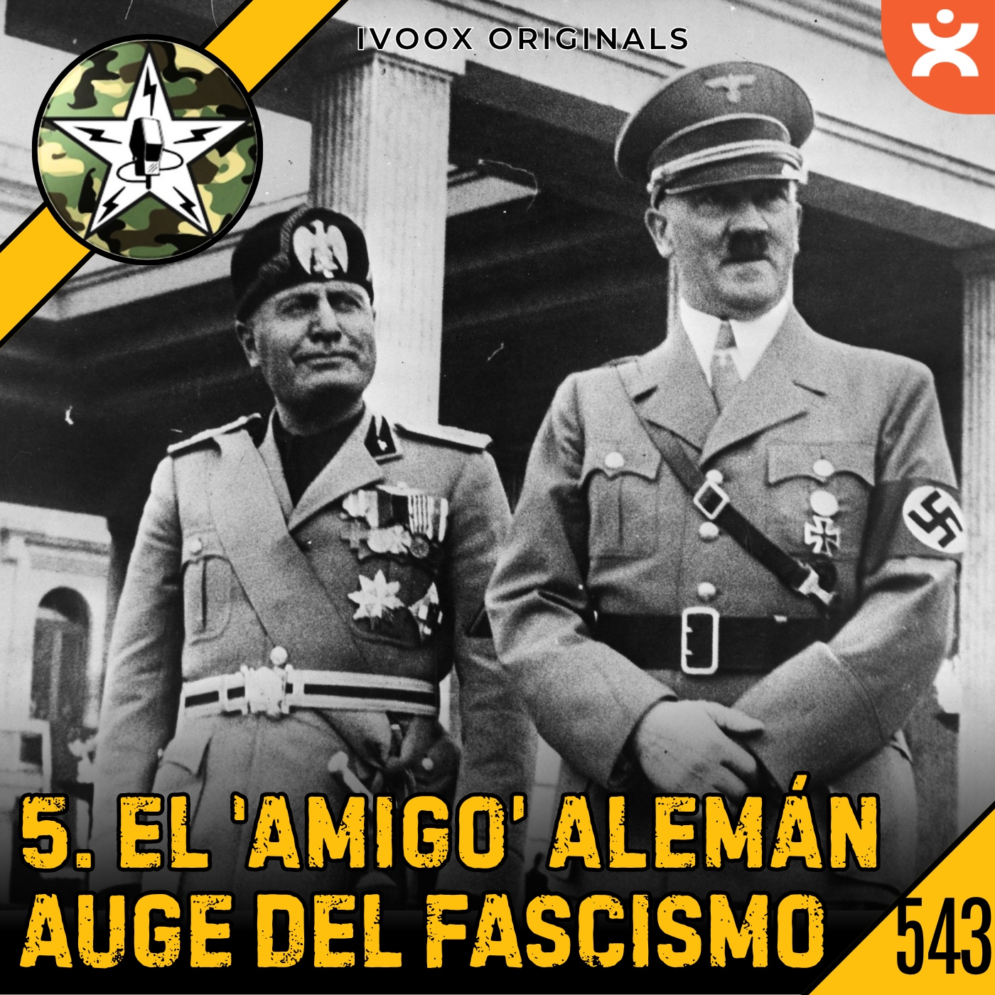 CBP543 El Amigo Alemána - Ep.5 Auge del Fascismo Italiano