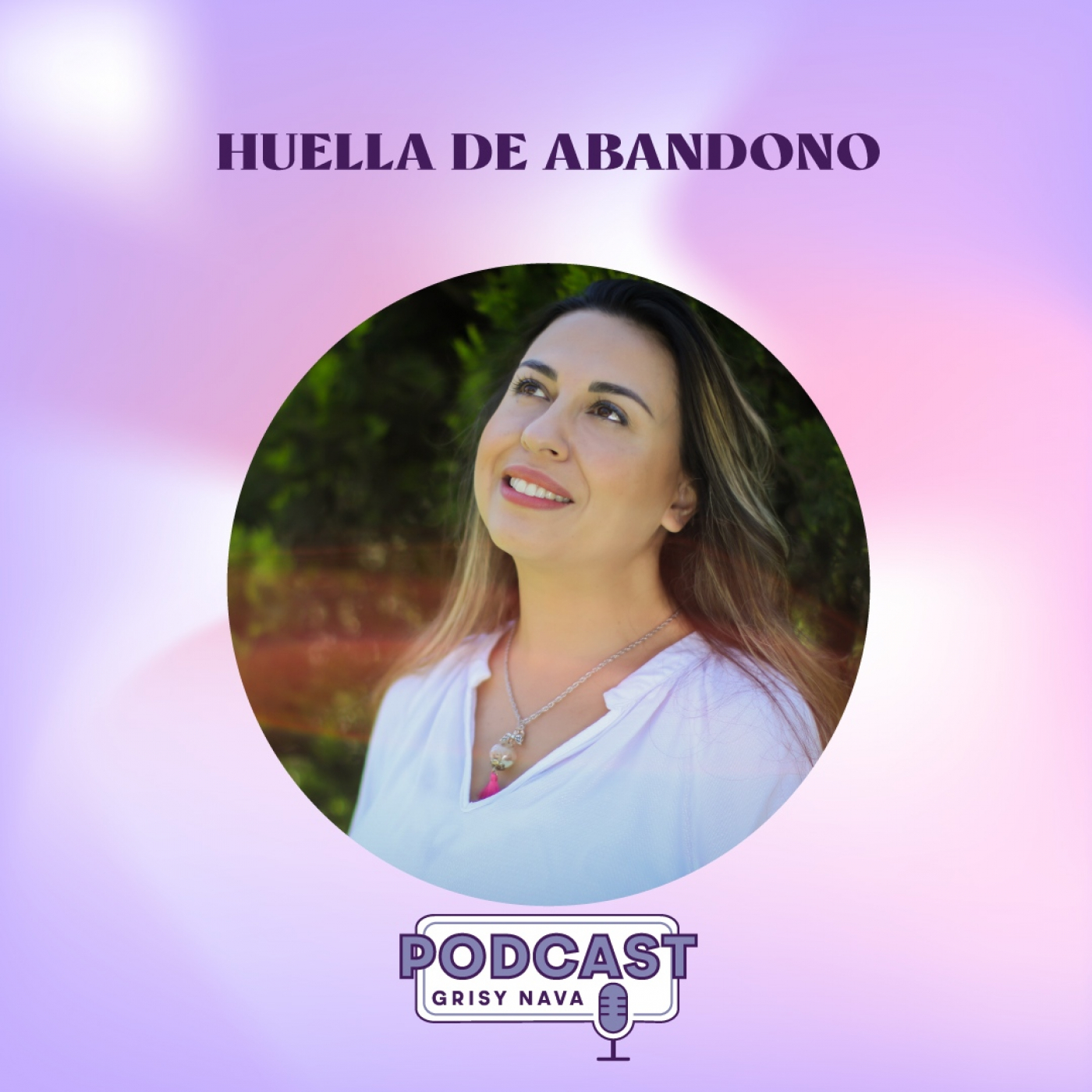 Grisy Nava Podcast: Un espacio de conciencia