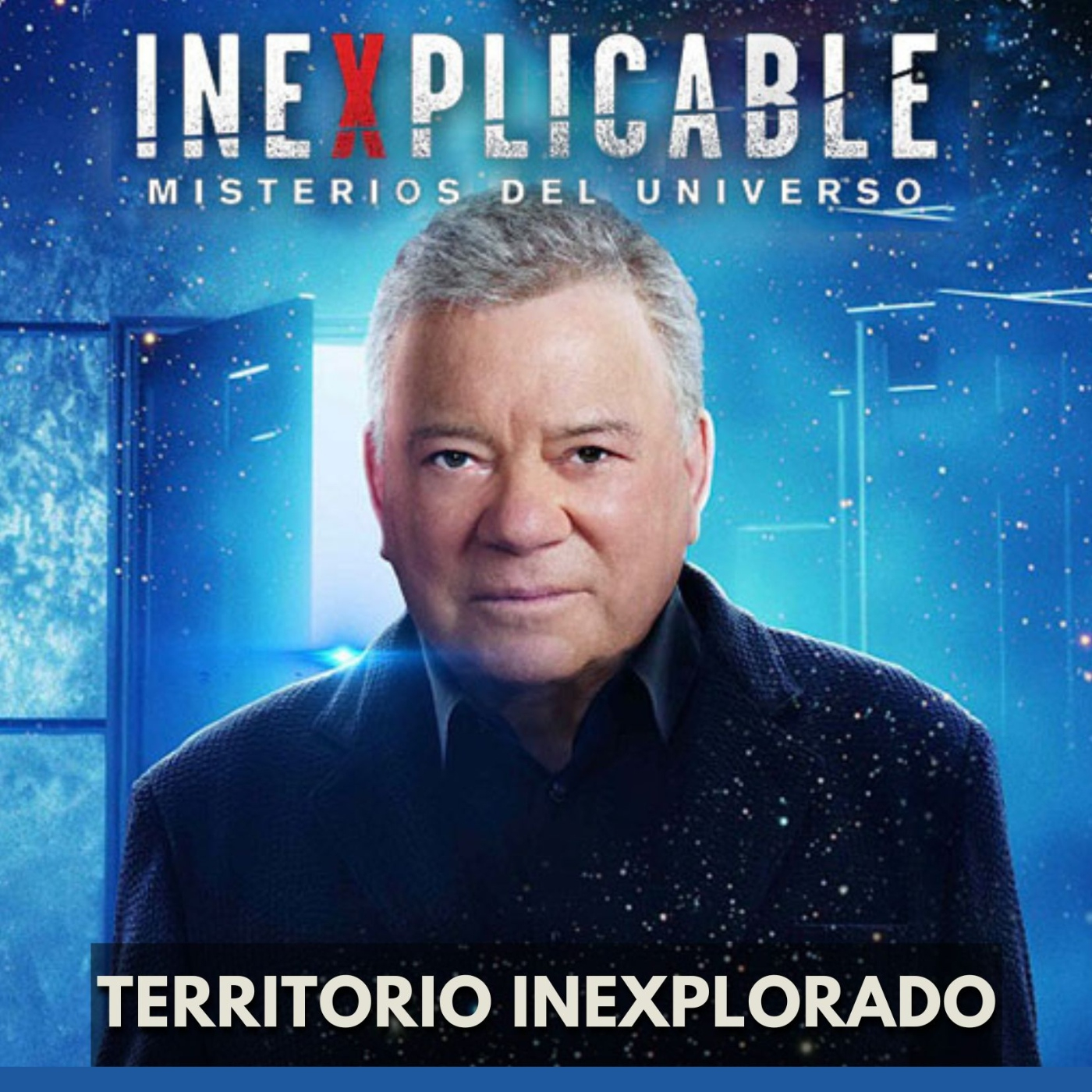 Inexplicable: Misterios Del Universo - Territorio Inexplorado