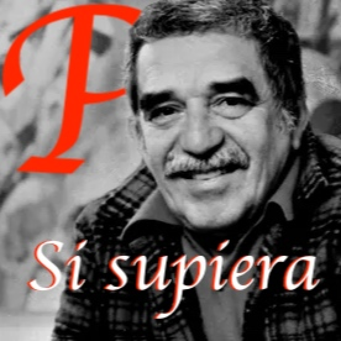 36 "Si supiera" de Gabriel García Marquez episode artwork
