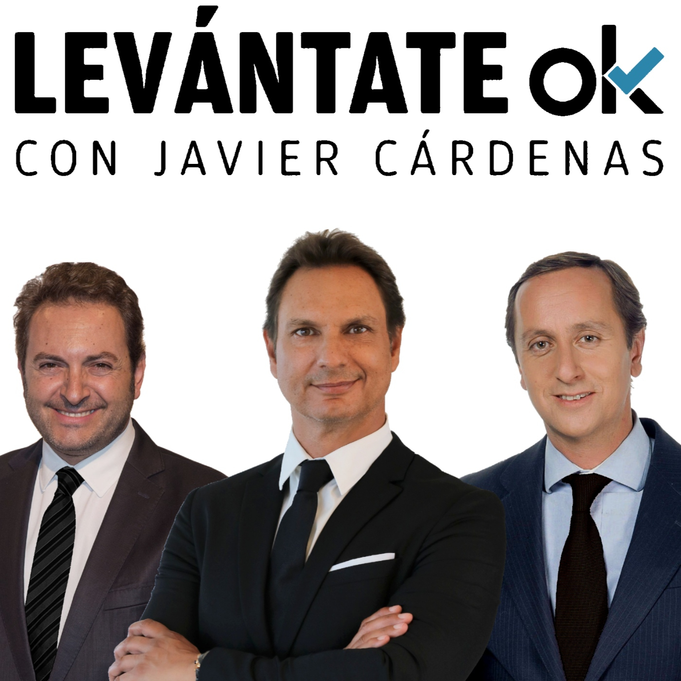 Levántate OK con JAVIER CÁRDENAS #359 09-02-2023