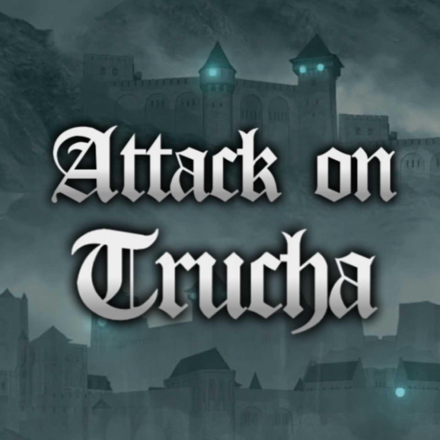 ATTACK ON TRUCHA   Episodio 18: Los Ríos Truchianos episode artwork