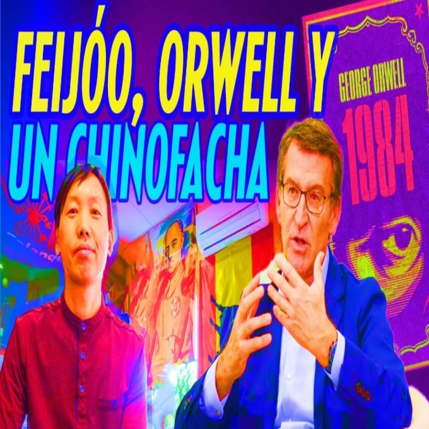 Feijoó, Orwel, El Chinofacha y 'Un final feliz'