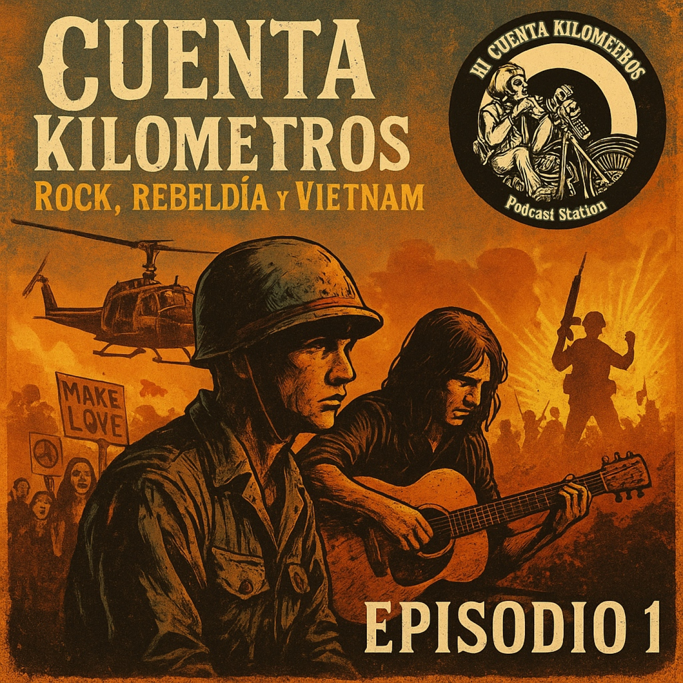 Rock, Rebeldía y VIETNAM - Episodio 1