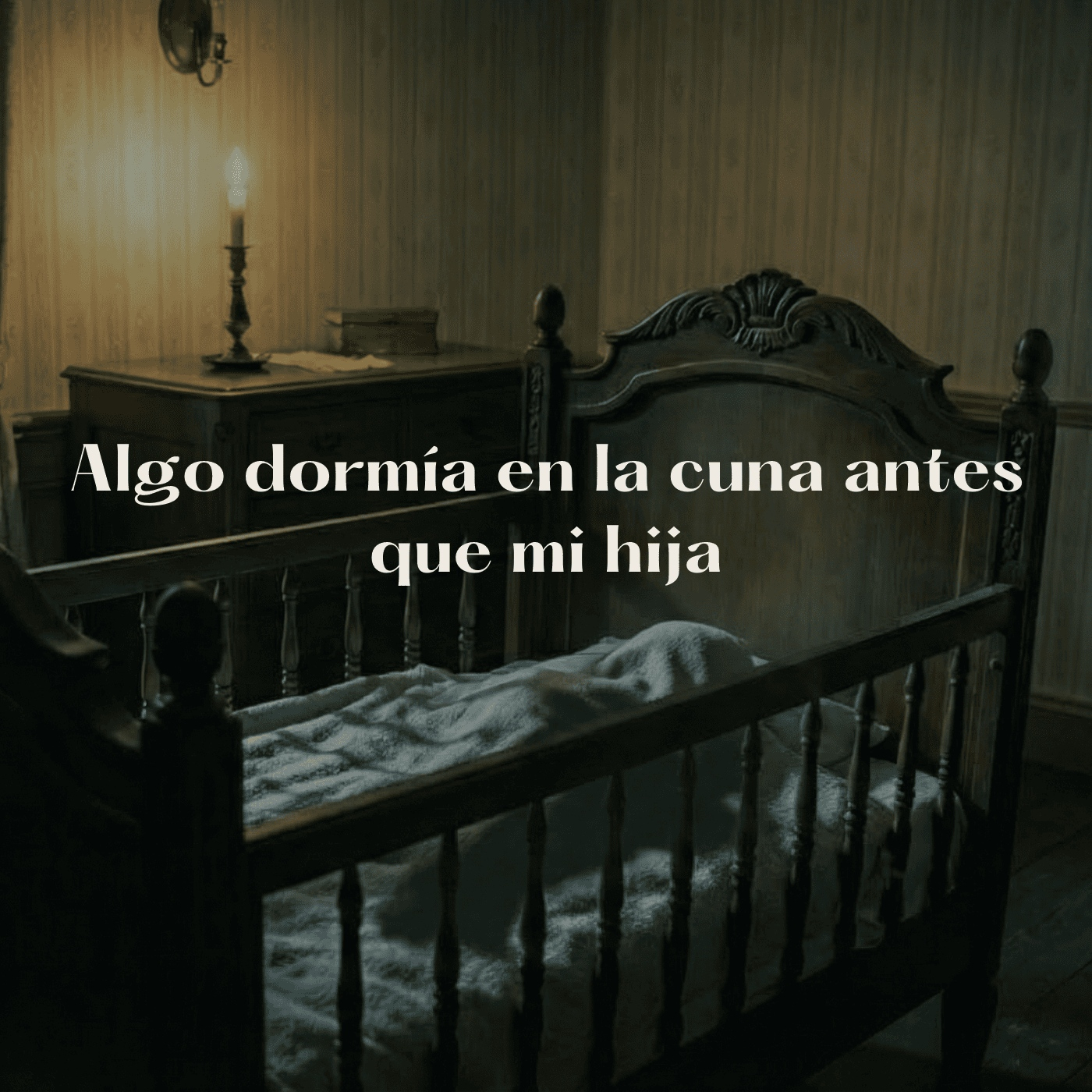 Algo dormía en la cuna antes que mi hija | Historia real | S01/E12 episode artwork
