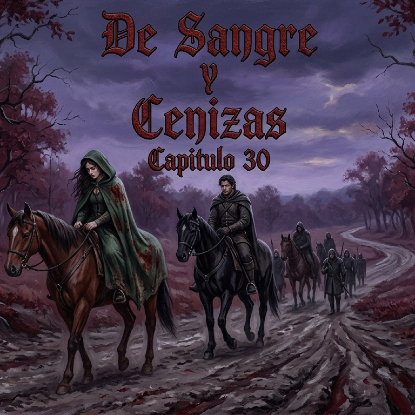 De Sangre y Cenizas - Cap.30 - El Rastro de la Pérdida episode artwork