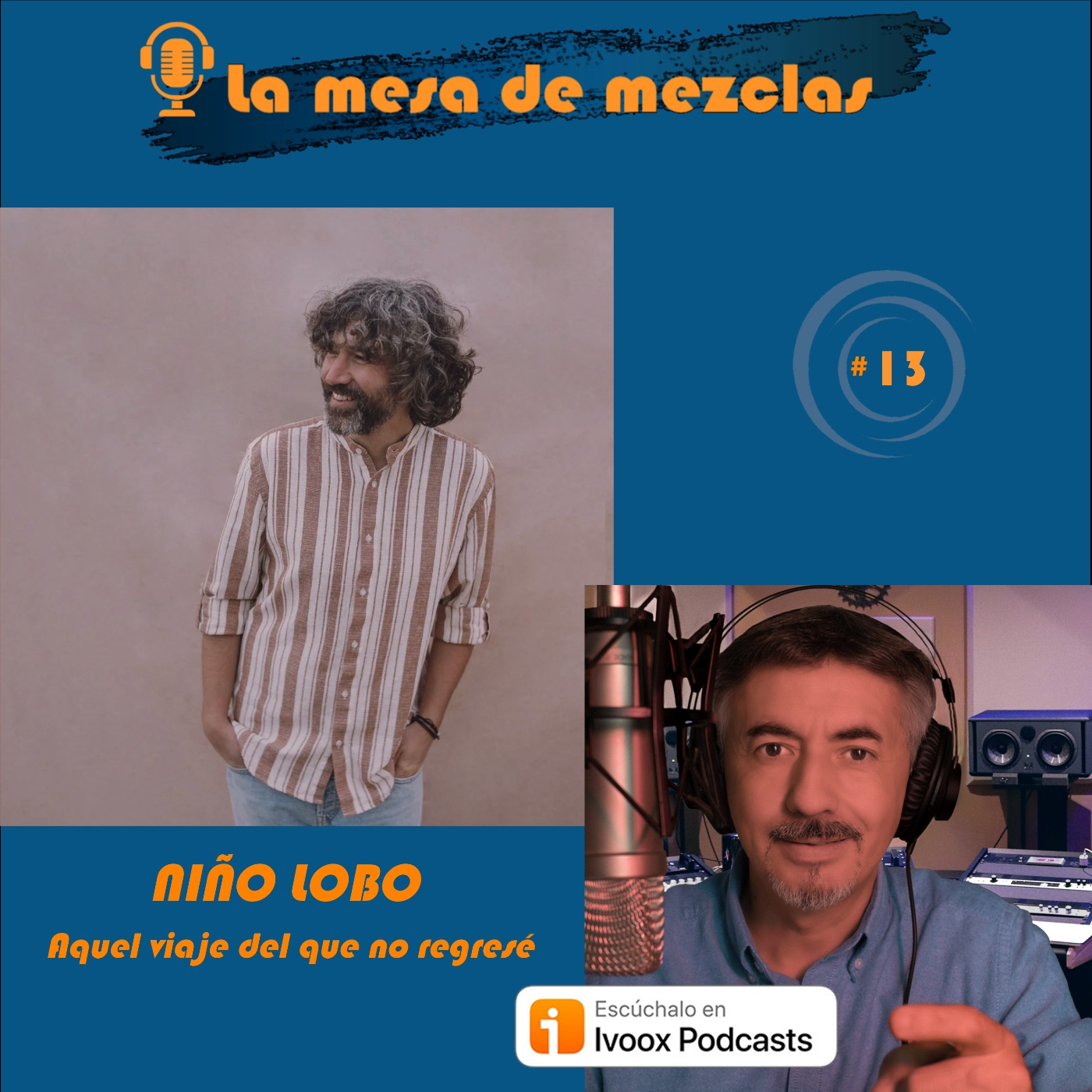 #13 NIÑO LOBO -Aquel viaje del que no regresé