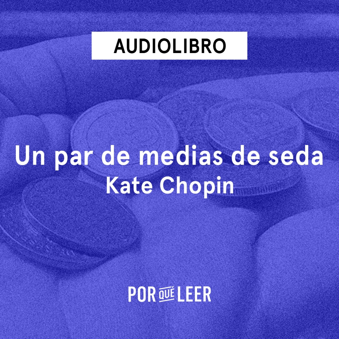Un par de medias de seda - Kate Chopin