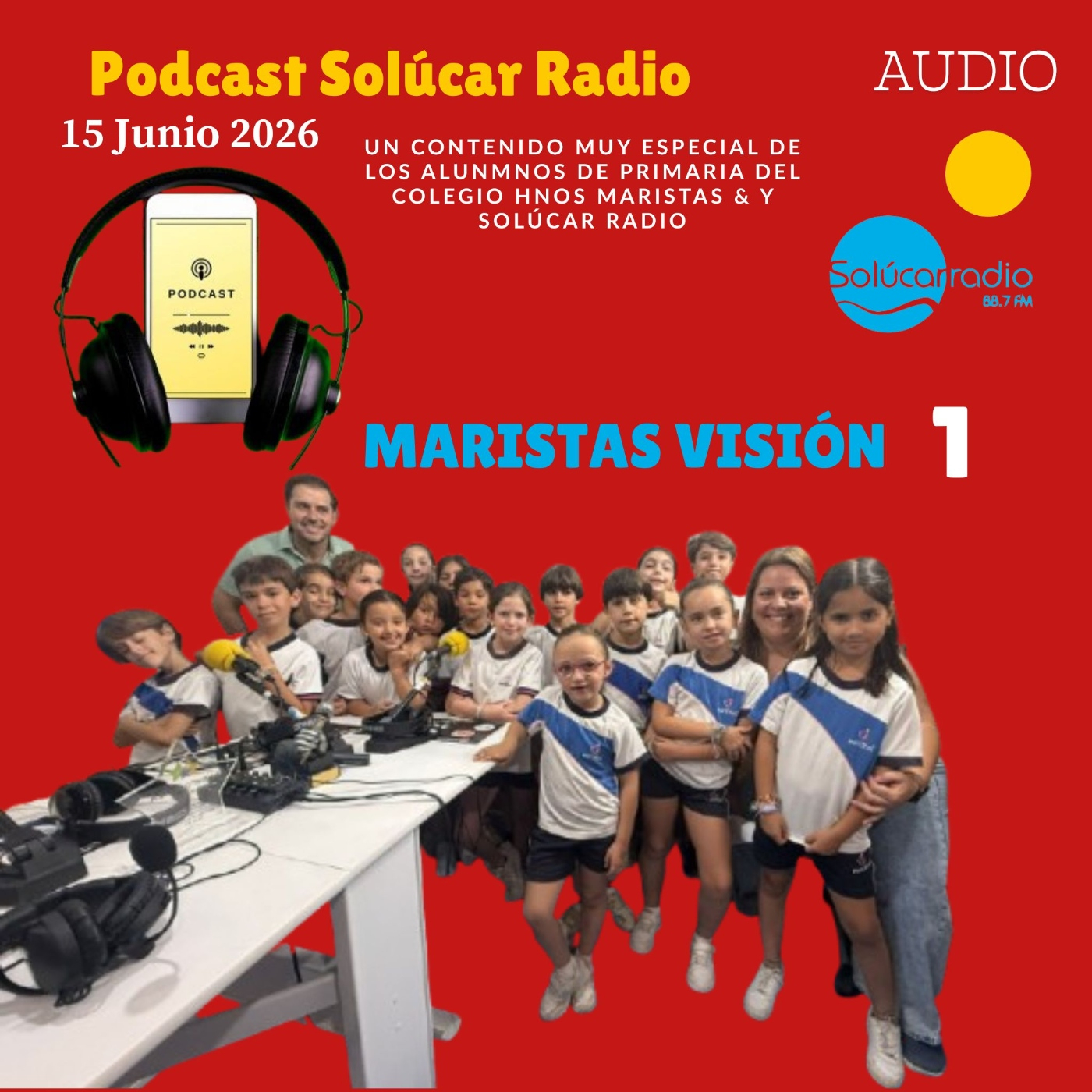 MARISTAS VISIÓN Y SOLÚCAR RADIO "Los más pequeños toman los micrófonos"15 junio episode artwork