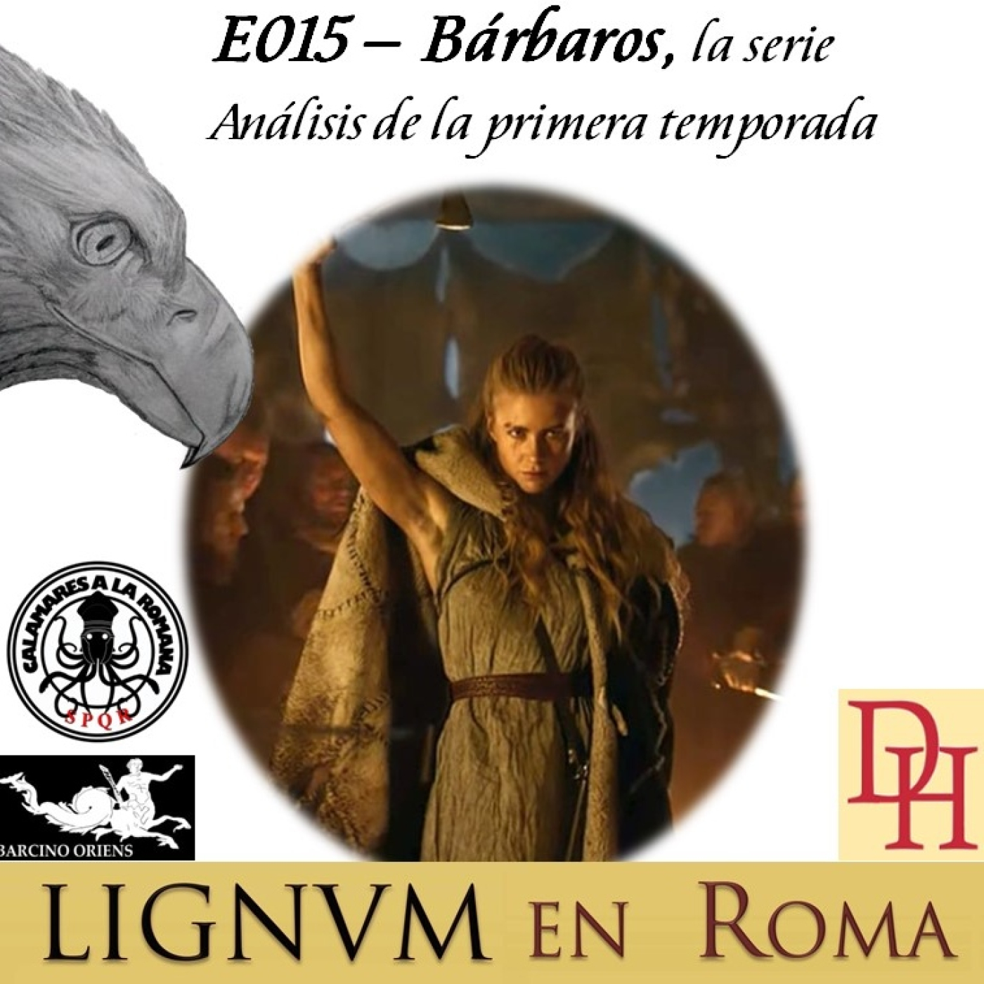 E015 — Bárbaros, la serie: análisis de la primera temporada episode artwork