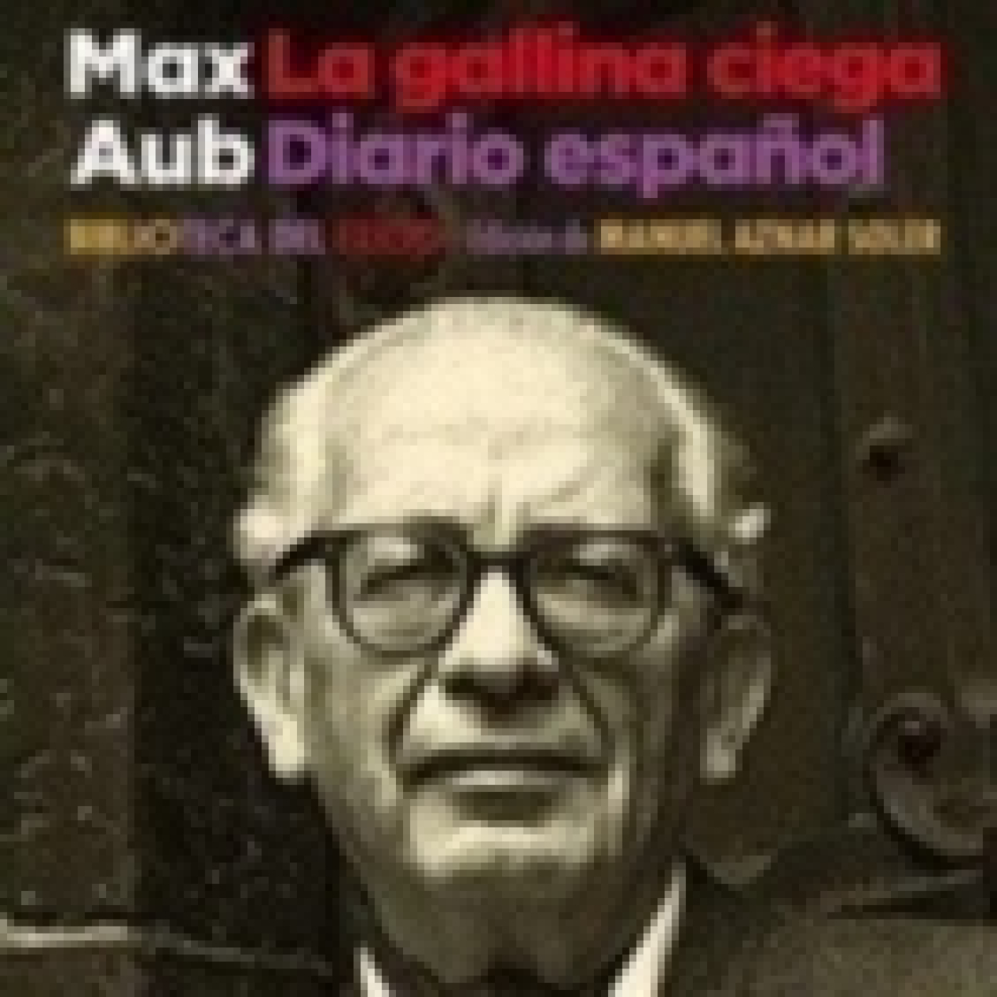 La Gallina ciega, un diario español #podcast