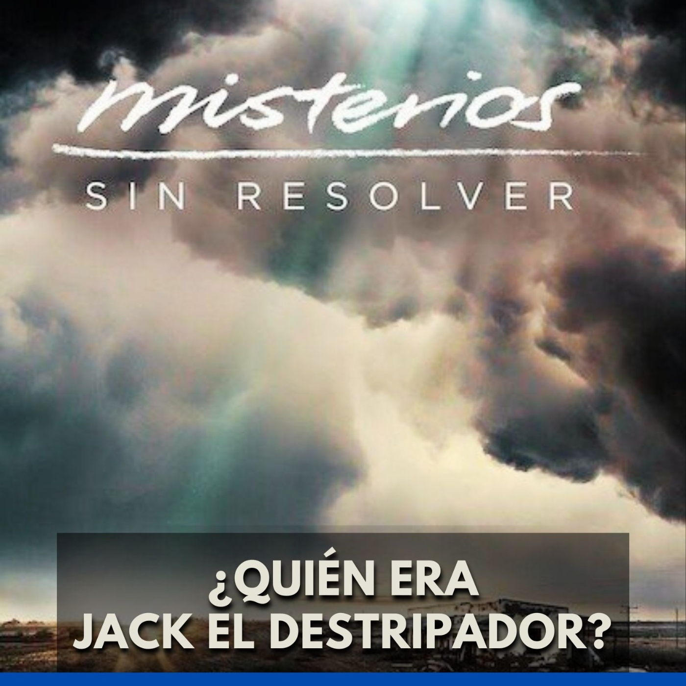 Misterios sin Resolver - ¿Quién era Jack el Destripador? episode artwork