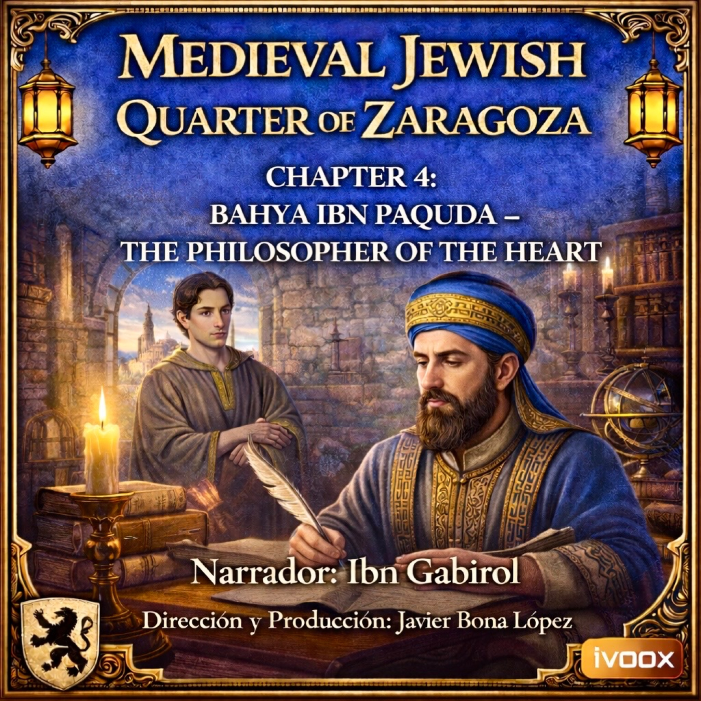 CHAPTER 4: BAHYA IBN PAQUDA – THE PHILOSOPHER OF THE HEART episode artwork