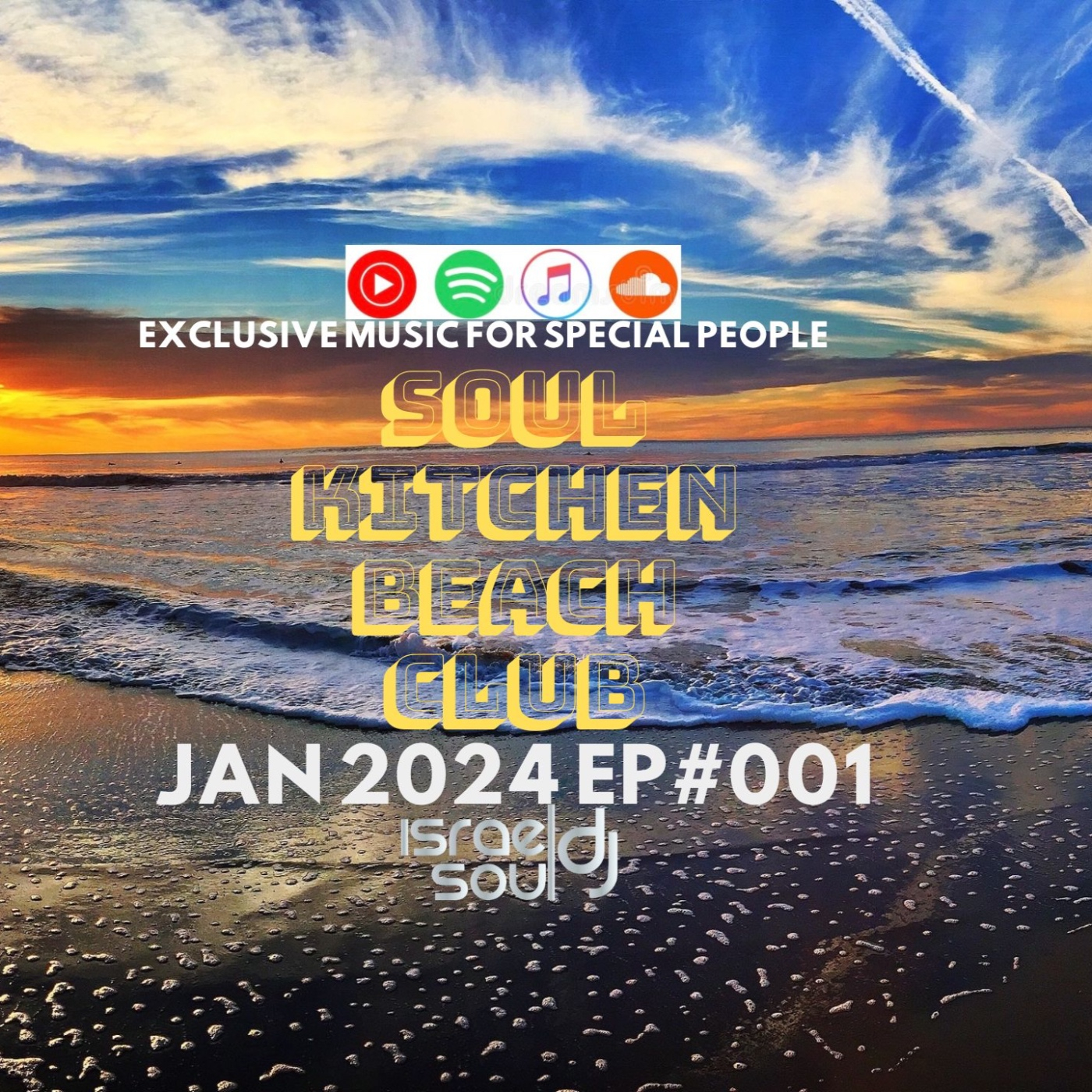 SOULKITCHEN 2024 EP#01 SOUNDTRACK BY ISRAEL SOUL