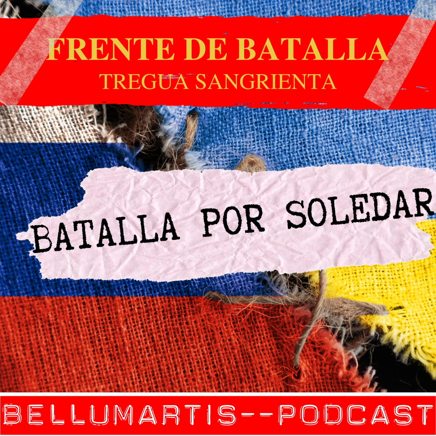 EL FRENTE DE BATALLA "Tregua sangrienta" Batalla por SOLEDAR *José María*