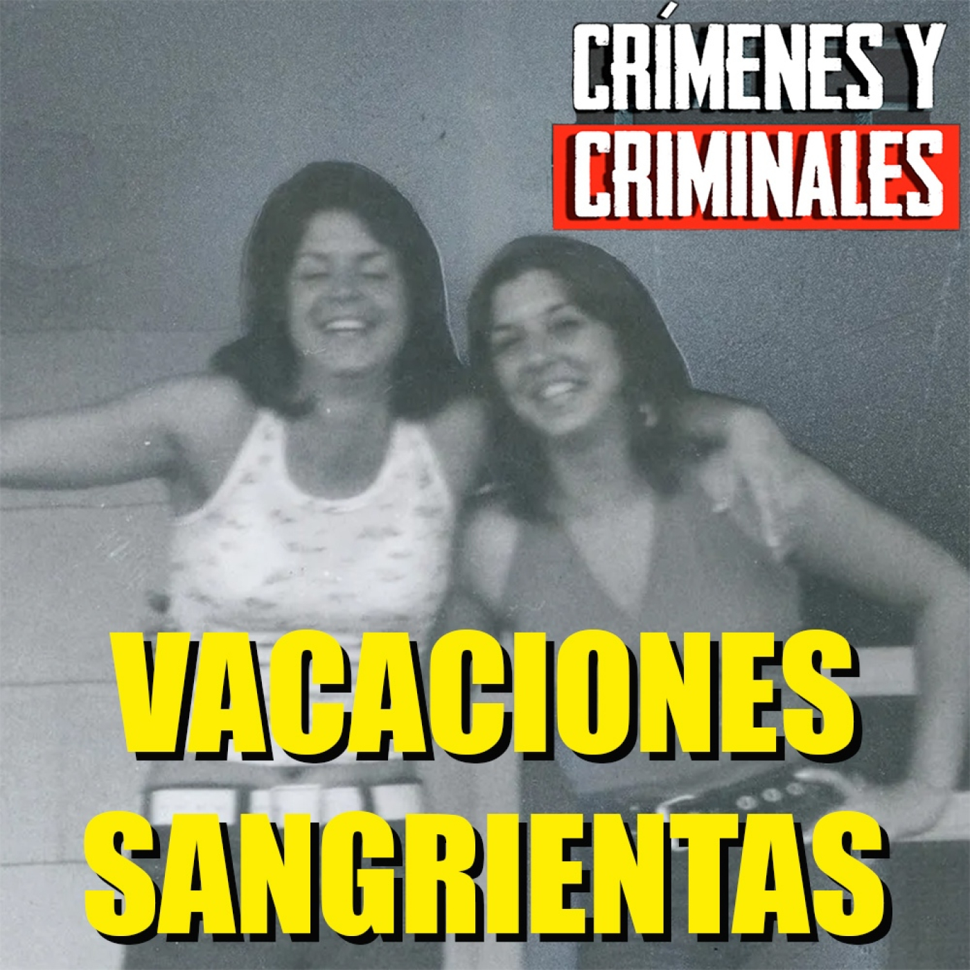 Vacaciones Sangrientas, el asesinato de Janice y Lynn