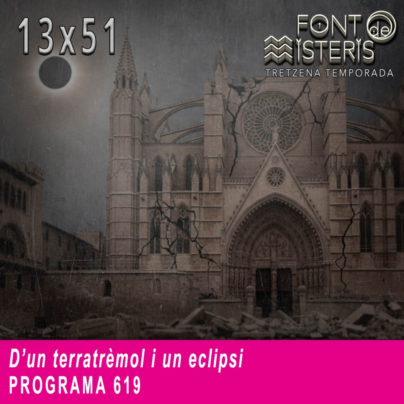 D'un terratrèmol i un eclipsi (T13- Programa 619)