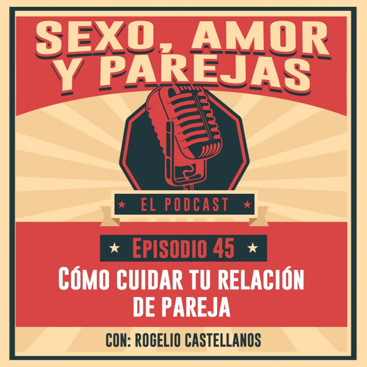 E45 Como cuidar tu relación de pareja episode artwork