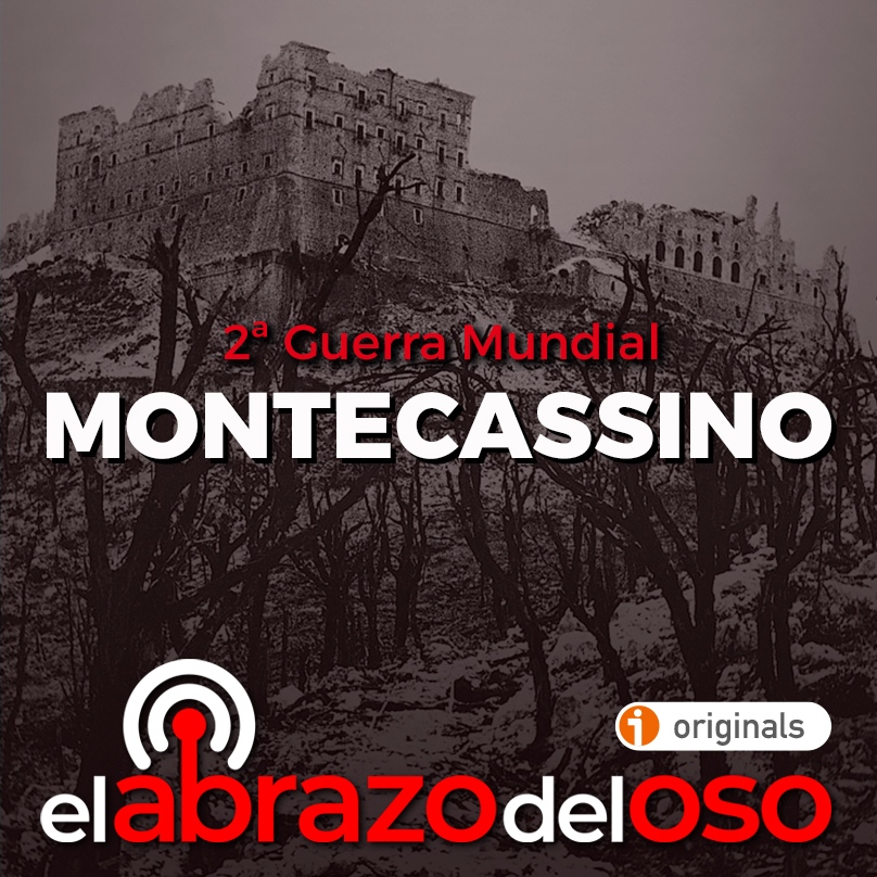 Montecassino: Segunda guerra mundial - El Abrazo del Oso - El Abrazo del  Oso Podcast - Podcast en iVoox