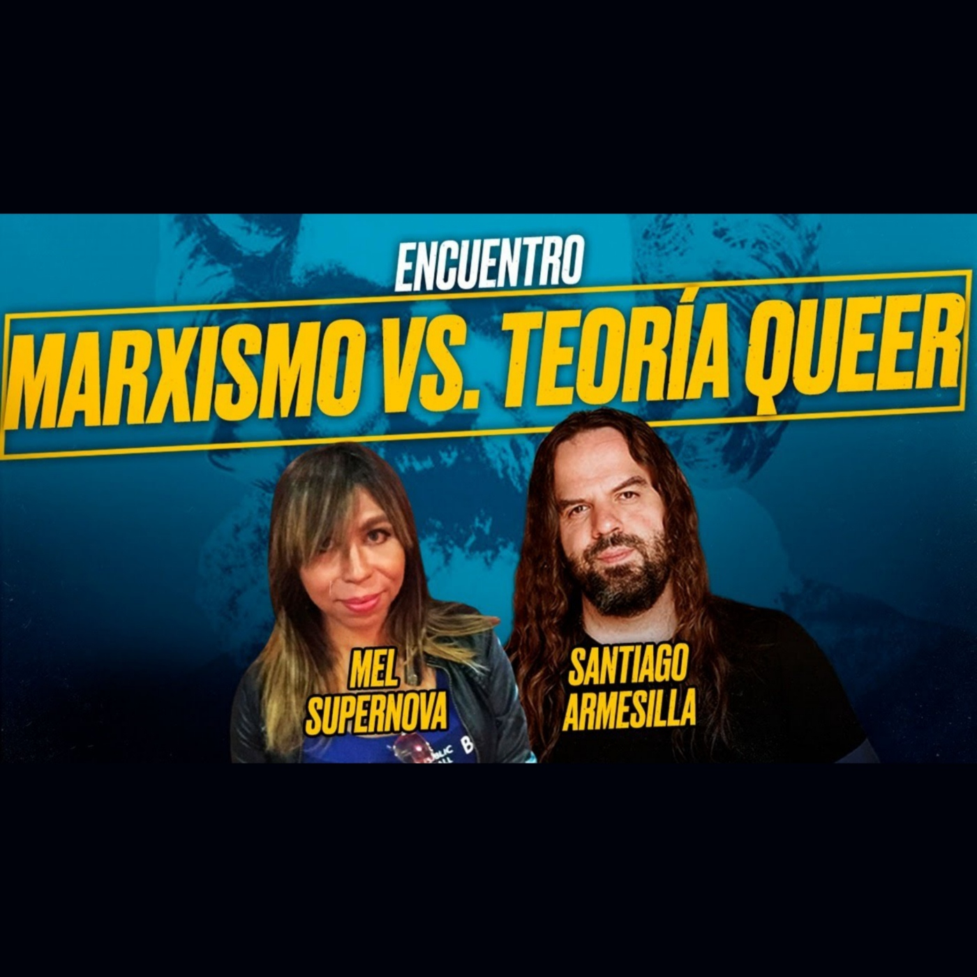 MARXISMO vs. Teoría QUEER - Mel Supernova y Santiago Armesilla [Encuentro]