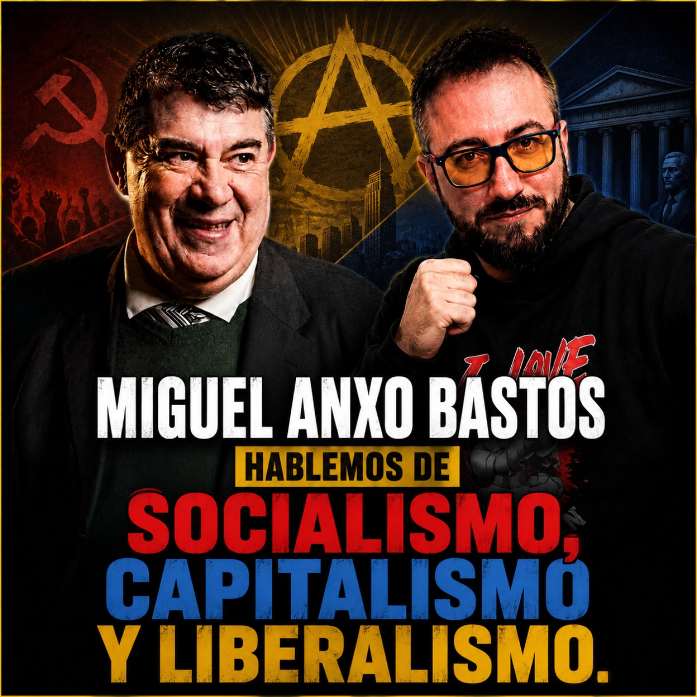 Miguel Anxo Bastos hablemos de Socialismo, capitalismo y liberalismo. episode artwork
