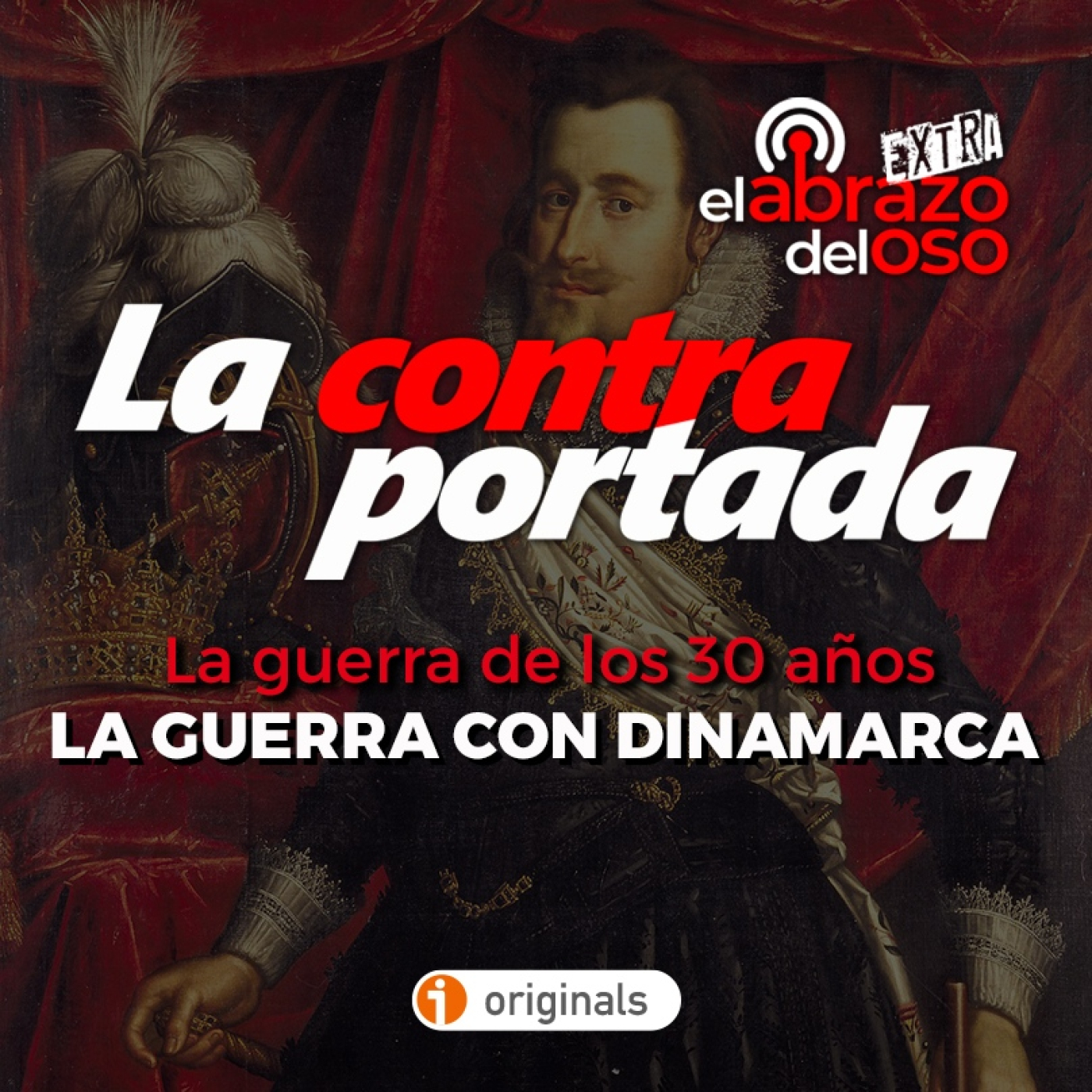 La Contraportada - La guerra de los 30 años III: La guerra con Dinamarca - Episodio exclusivo para mecenas