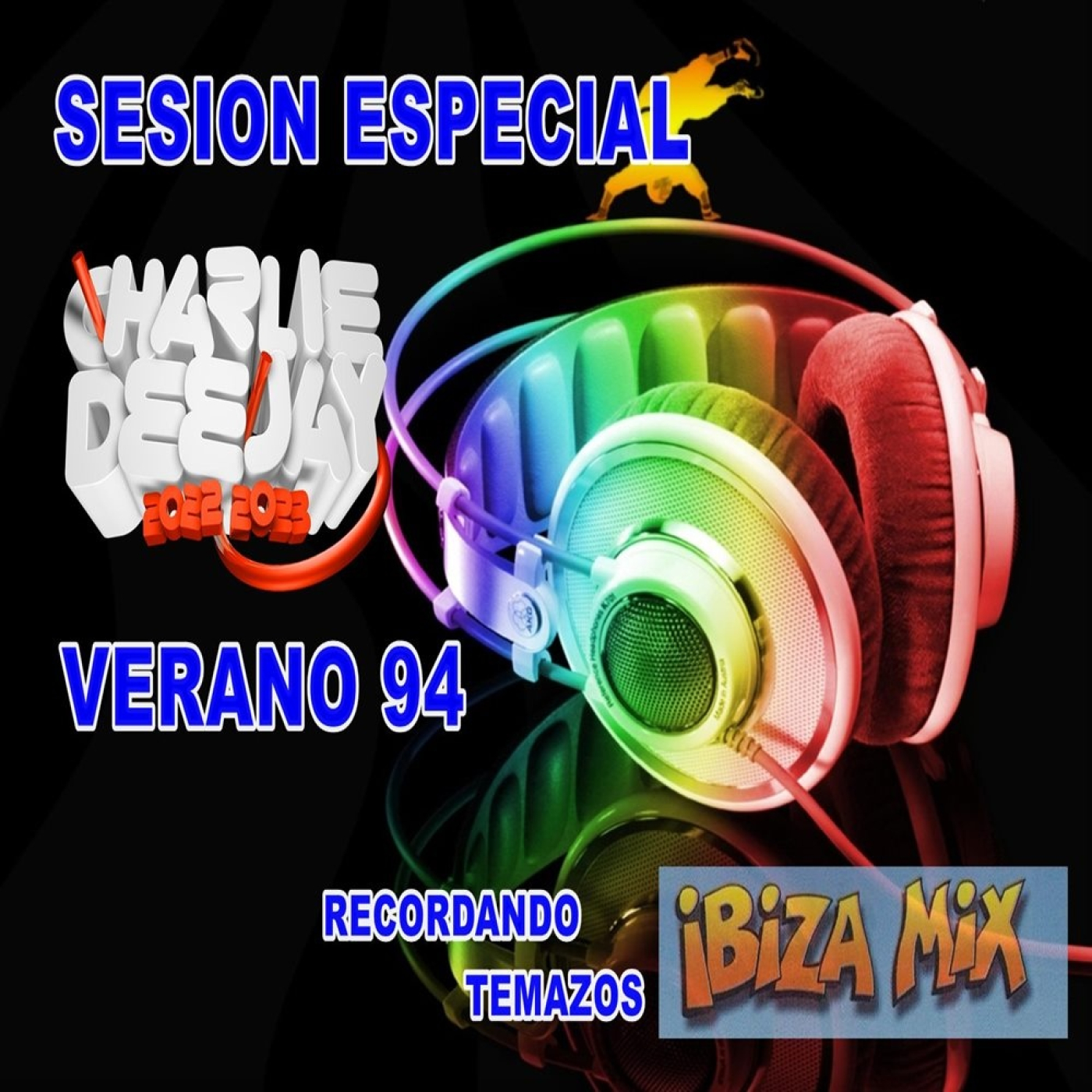 sesion especial verano 94 by charlie dj tributo a ibiza mix episode artwork