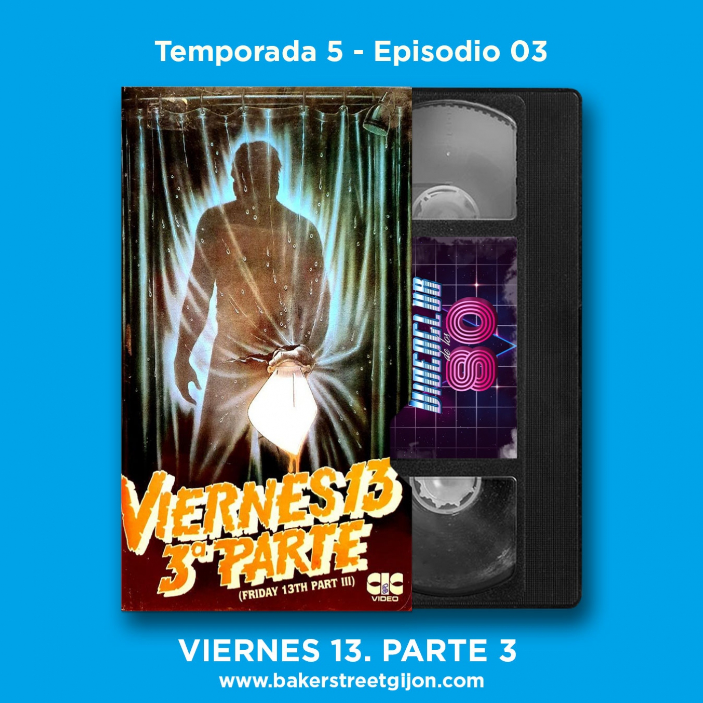 05x03 - El Videoclub de los 80 - Viernes 13. 3ª parte episode artwork