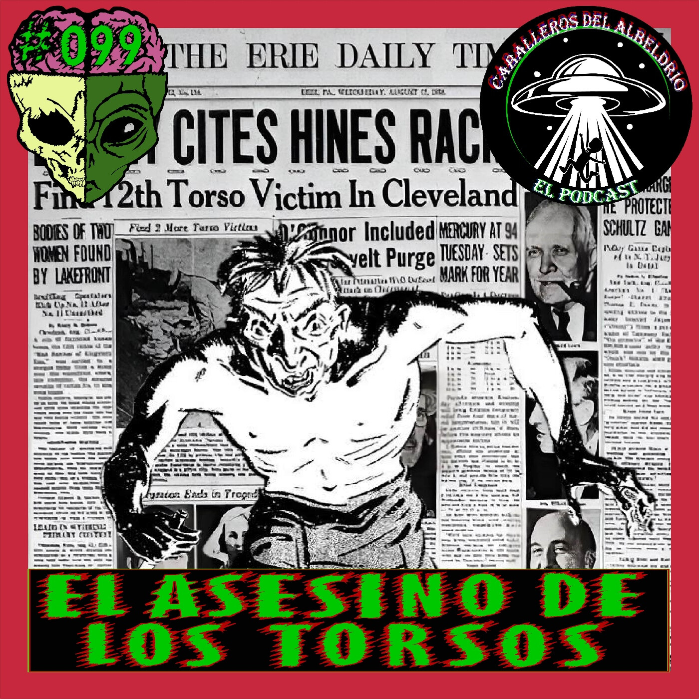 C99: El Carnicero Loco de Kingsbury Run / El Asesino de los Torsos de Cleveland episode artwork